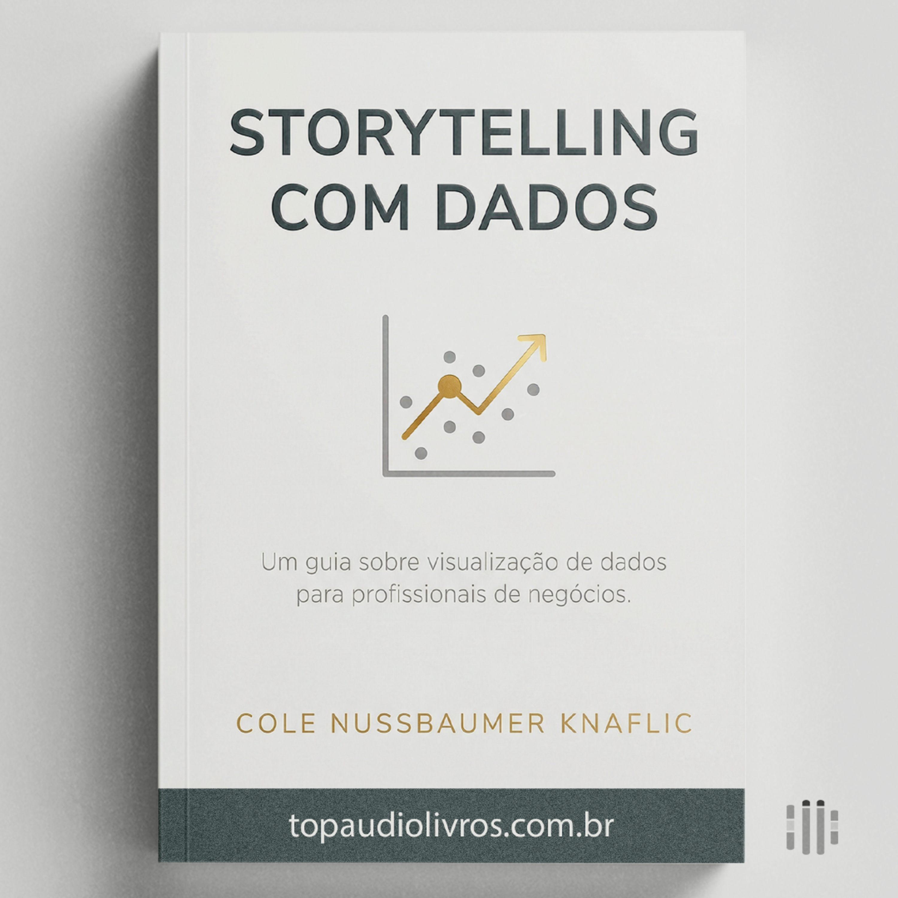Como Contar Histórias com Dados (E Convencer)