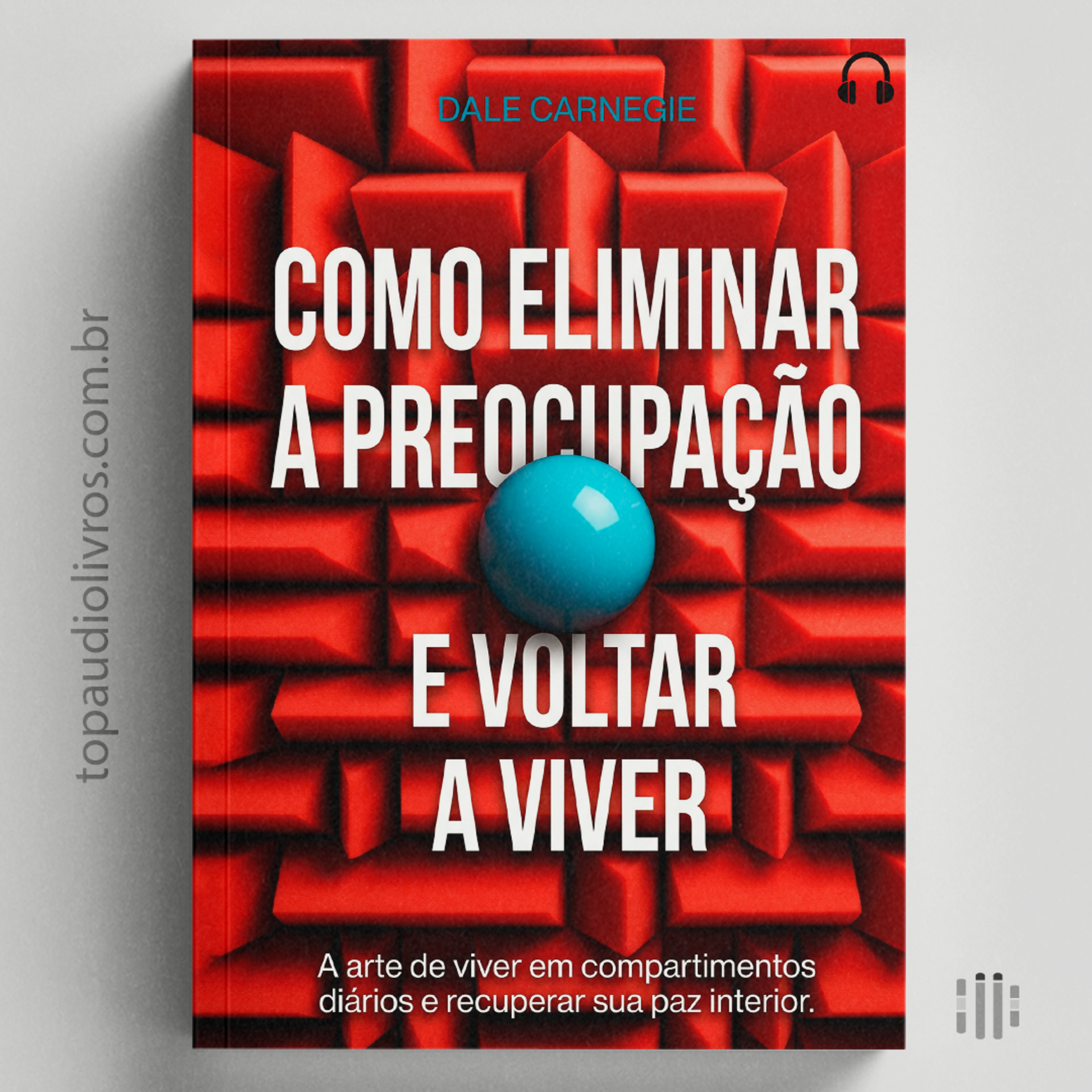 Presença como Escolha: Como Eliminar a Preocupação e Voltar a Viver | Audiolivro Completo