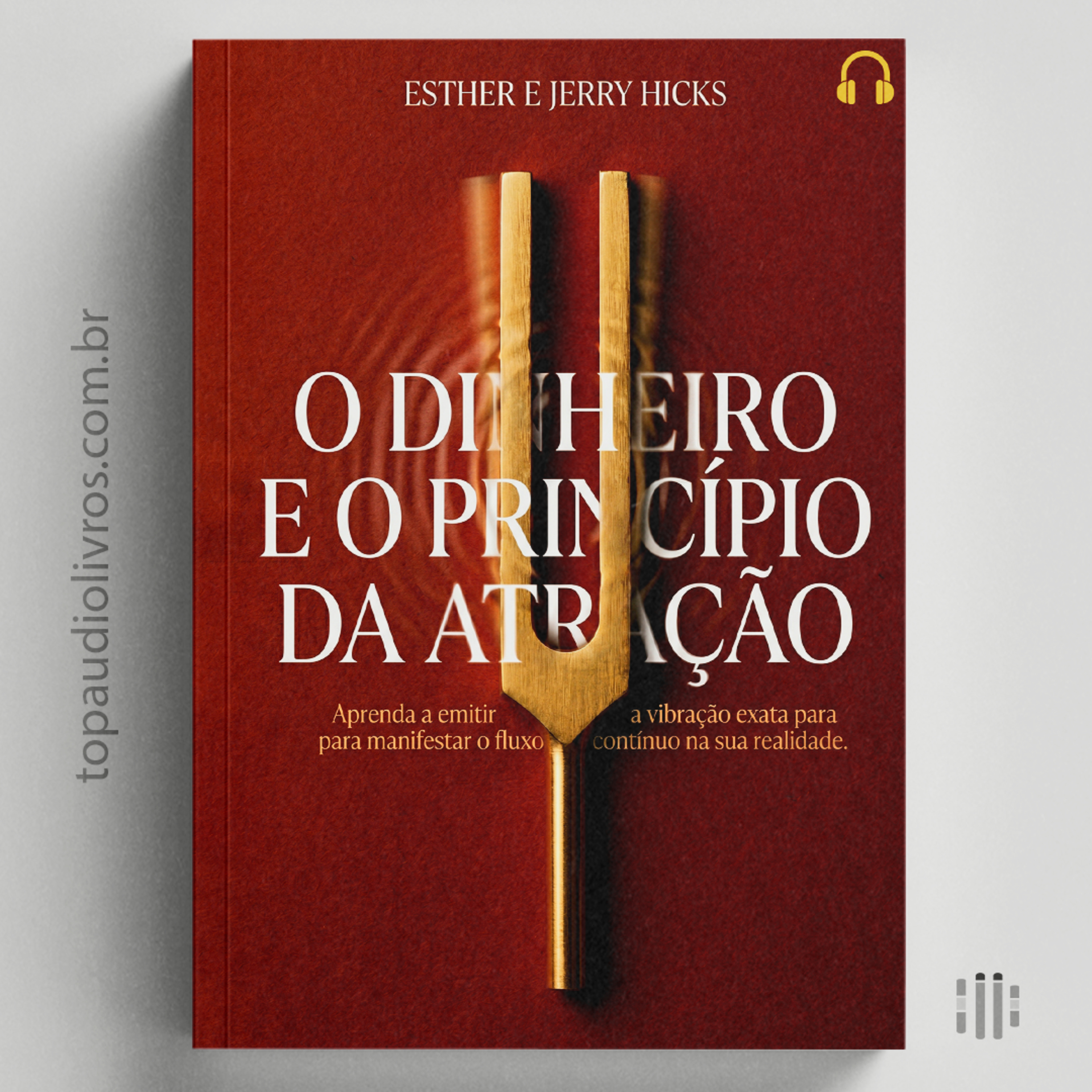 O Dinheiro e o Princípio da Atração: O Que Você Acredita que Merece? | Audiolivro Completo
