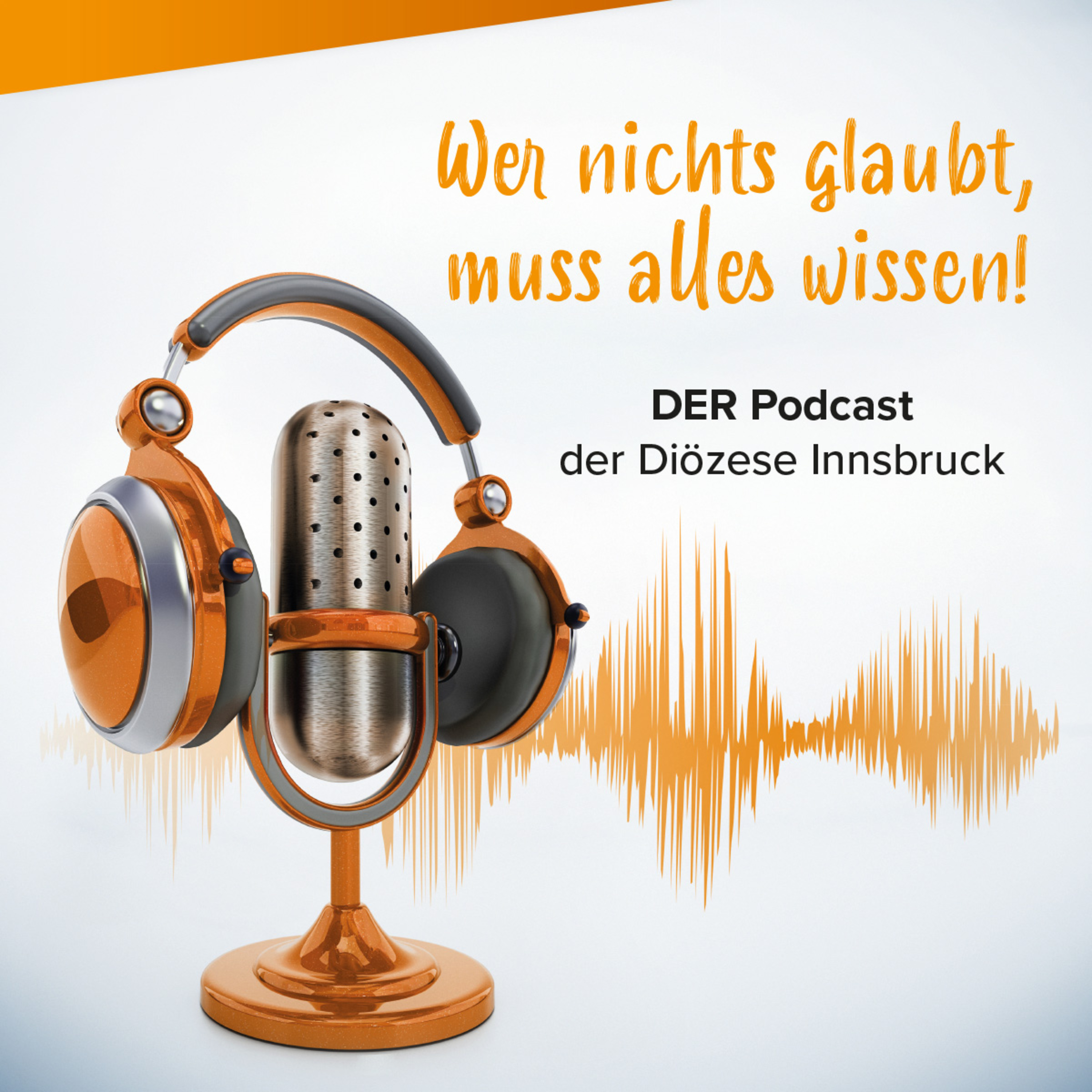 Wer nichts glaubt, muss alles wissen