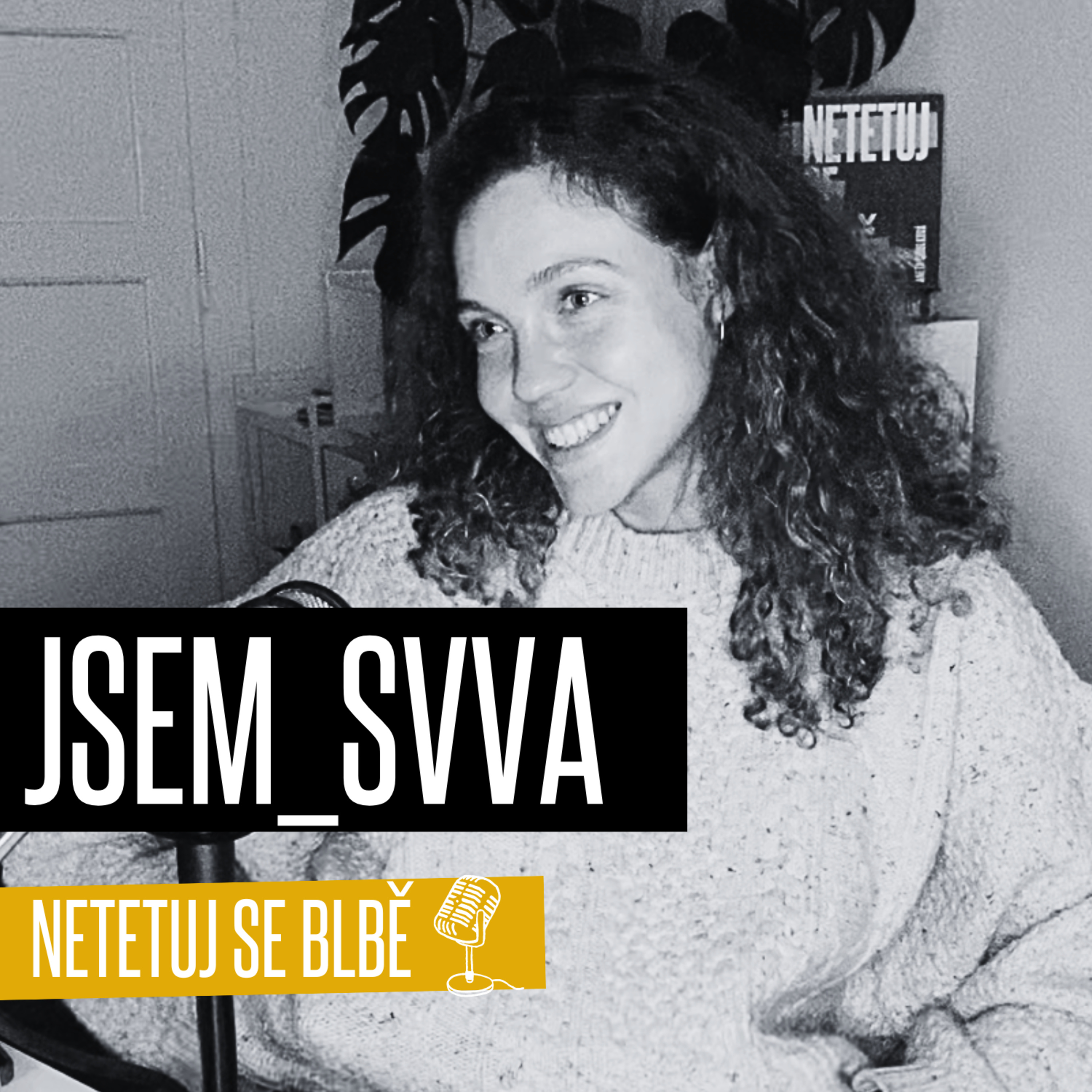 #10 - Jsem_svva: O hnědém tetování, začátcích v Holandsku, novém životě ale taky o smrti a jejím přijímání  episode artwork