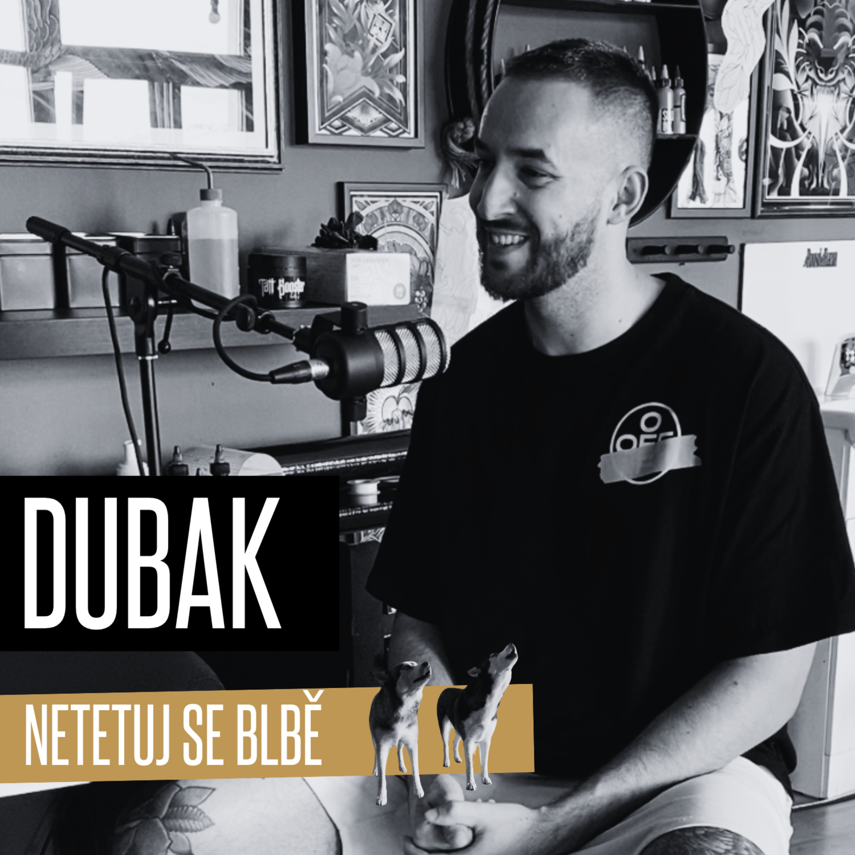 #20 🐺 DUBAK: Inspirací nadupaný díl, o tetování malých i velkých prací, po kterém by v nejlepším případě měl následovat surfing episode artwork