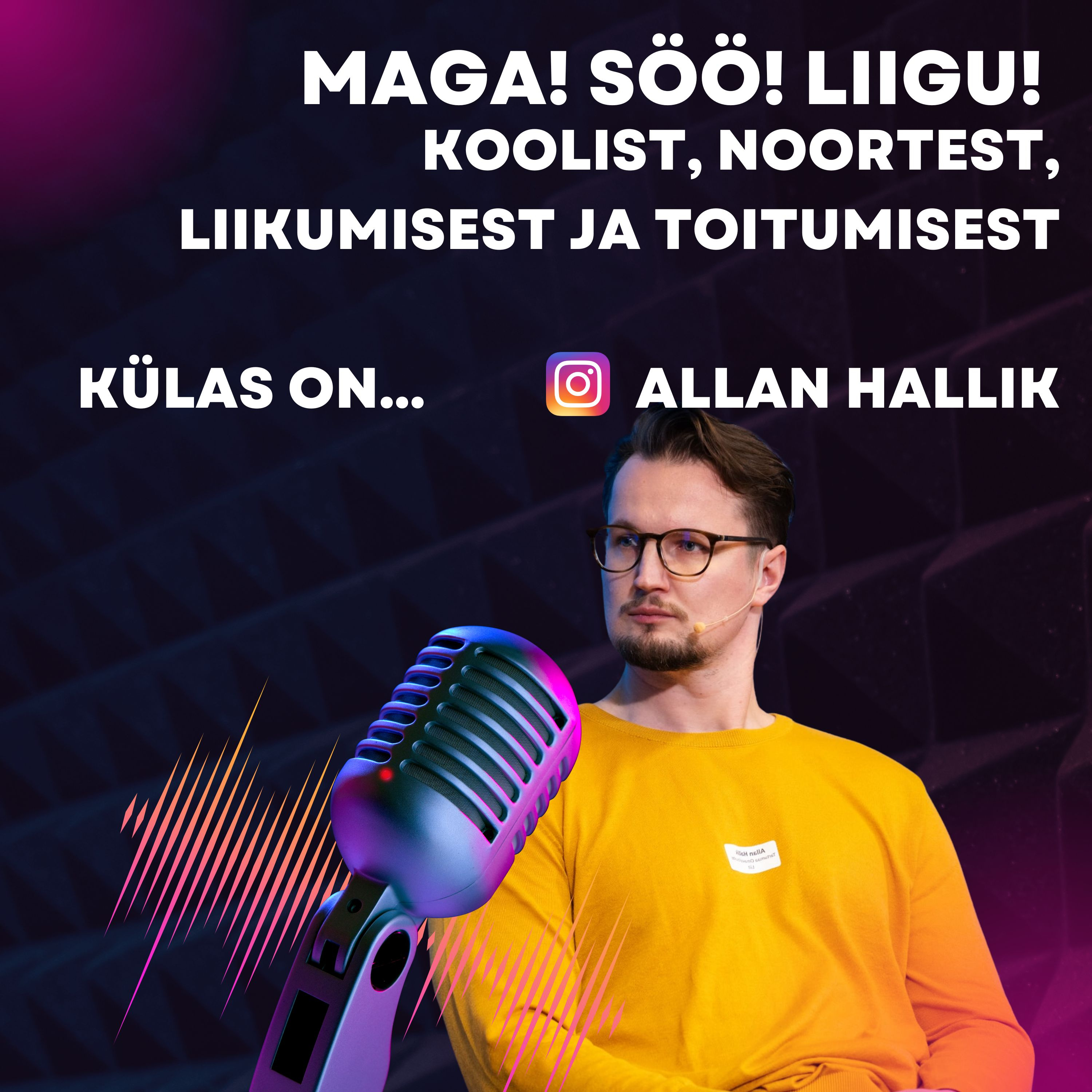 S4E3 Koolist, noortest, liikumisest ja toitumisest