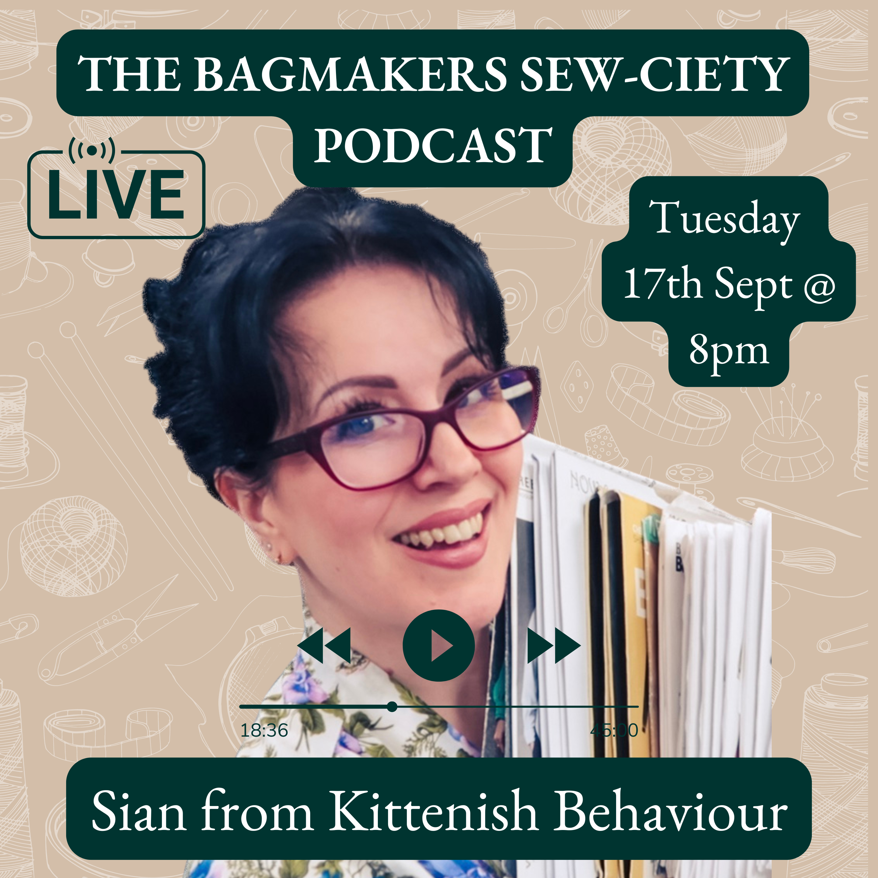 Bag Makers Sew-Ciety Podcast - Chat with Sian From Kittenish Behaviour episode artwork