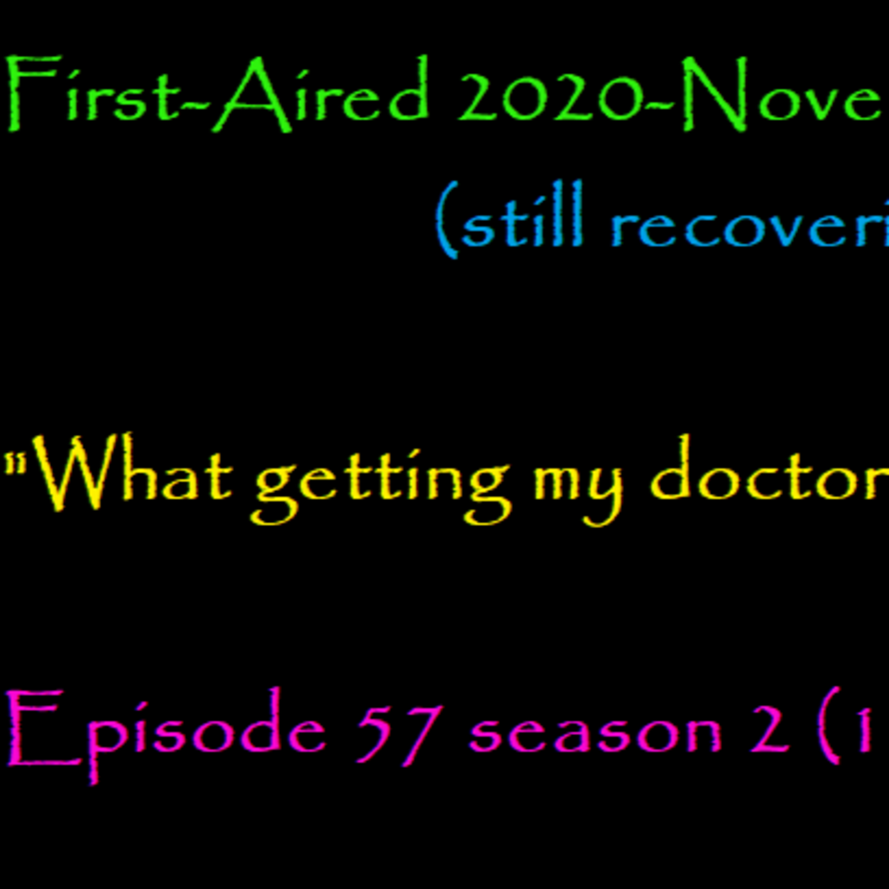 First-Aired 2020-November 6: "What getting my doctorate means to me?" episode artwork