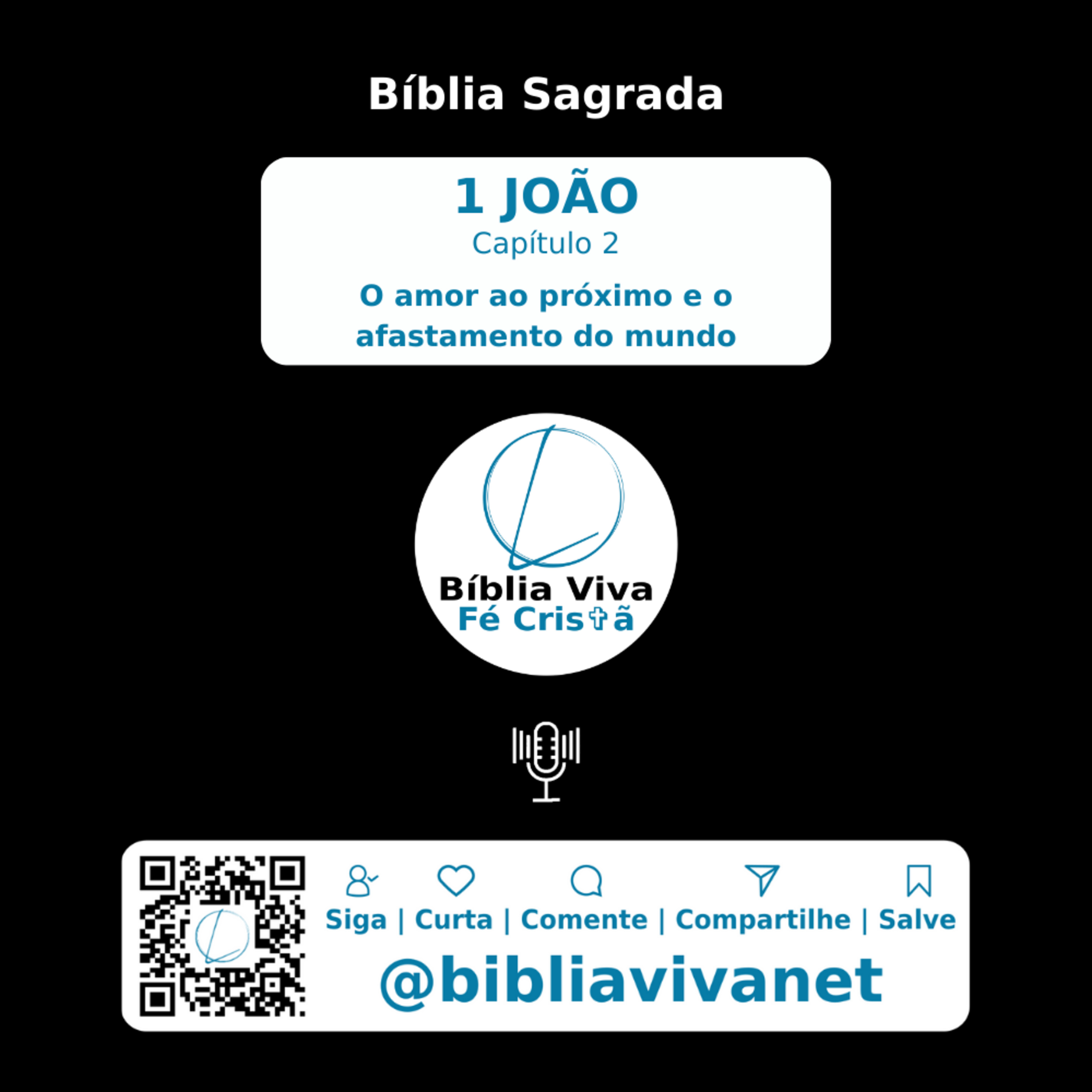Bíblia Sagrada 1 JOÃO Capítulo 2: O amor ao próximo e o afastamento do mundo #AmorAoPróximo #ViverSegundoVontadeDeus #Salvação episode artwork