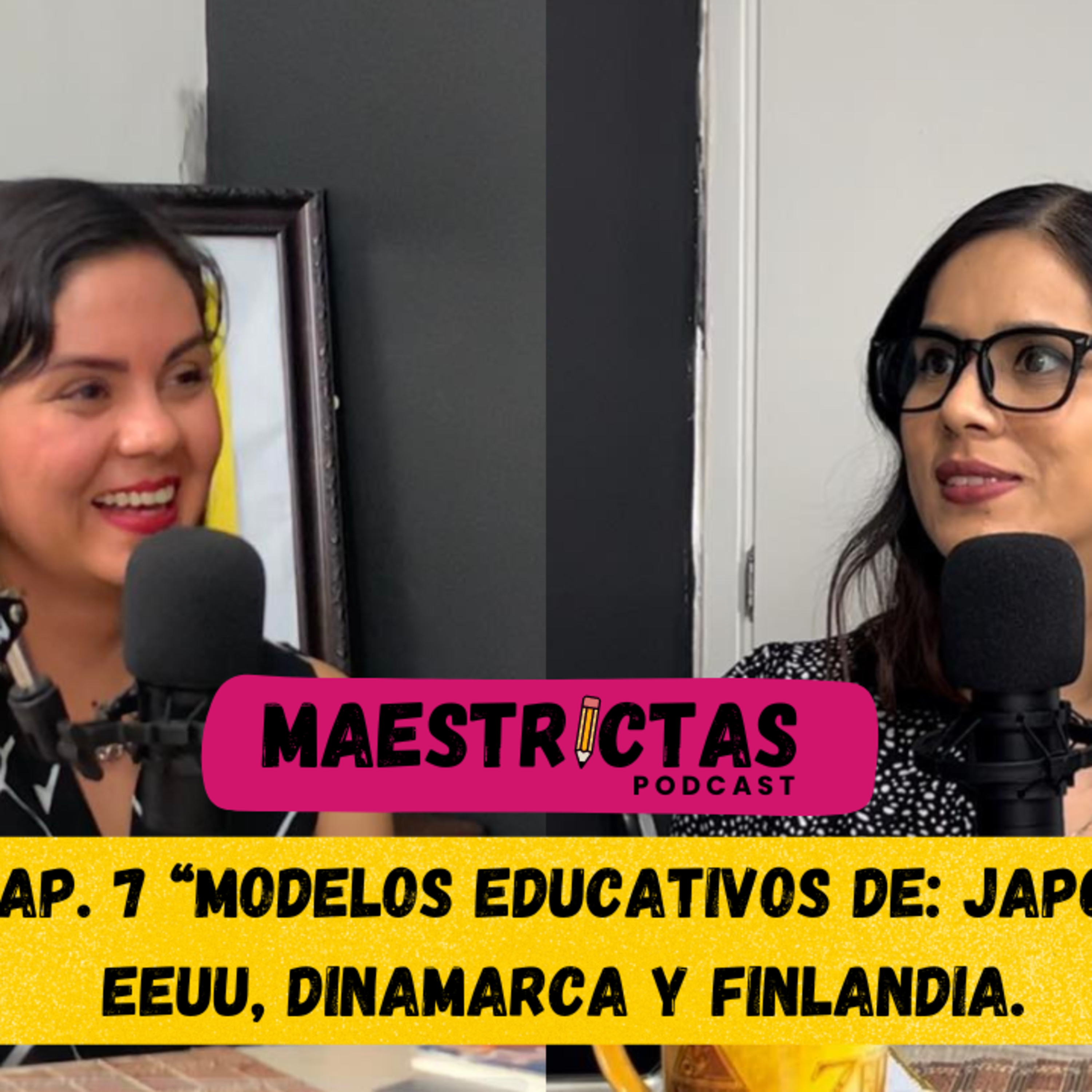 CAPÍTULO #7 UNA MIRADA A LOS MODELOS EDUCATIVOS DE: JAPÓN, EEUU, DINAMARCA Y FINLANDIA. episode artwork
