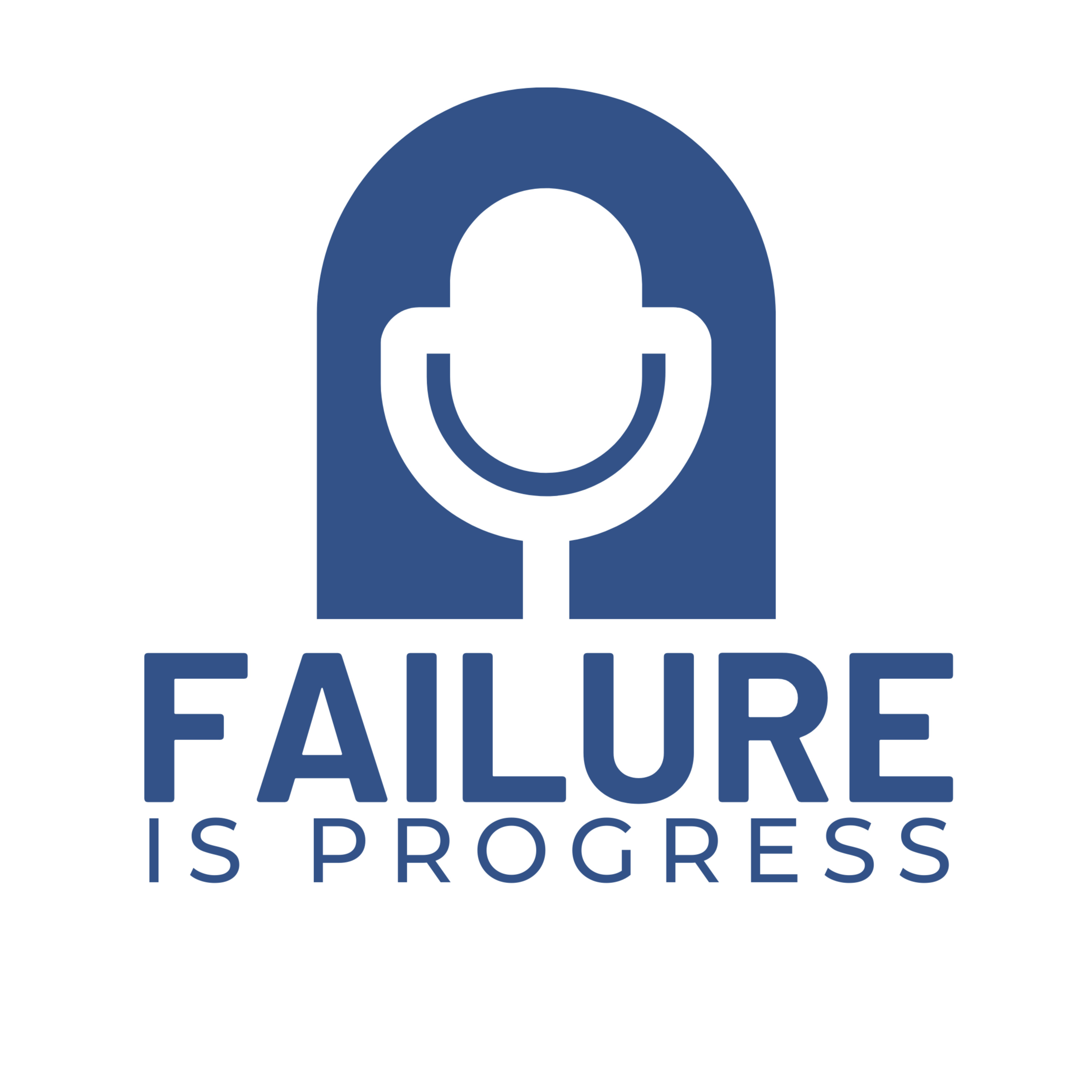 Failure is Progress podcast