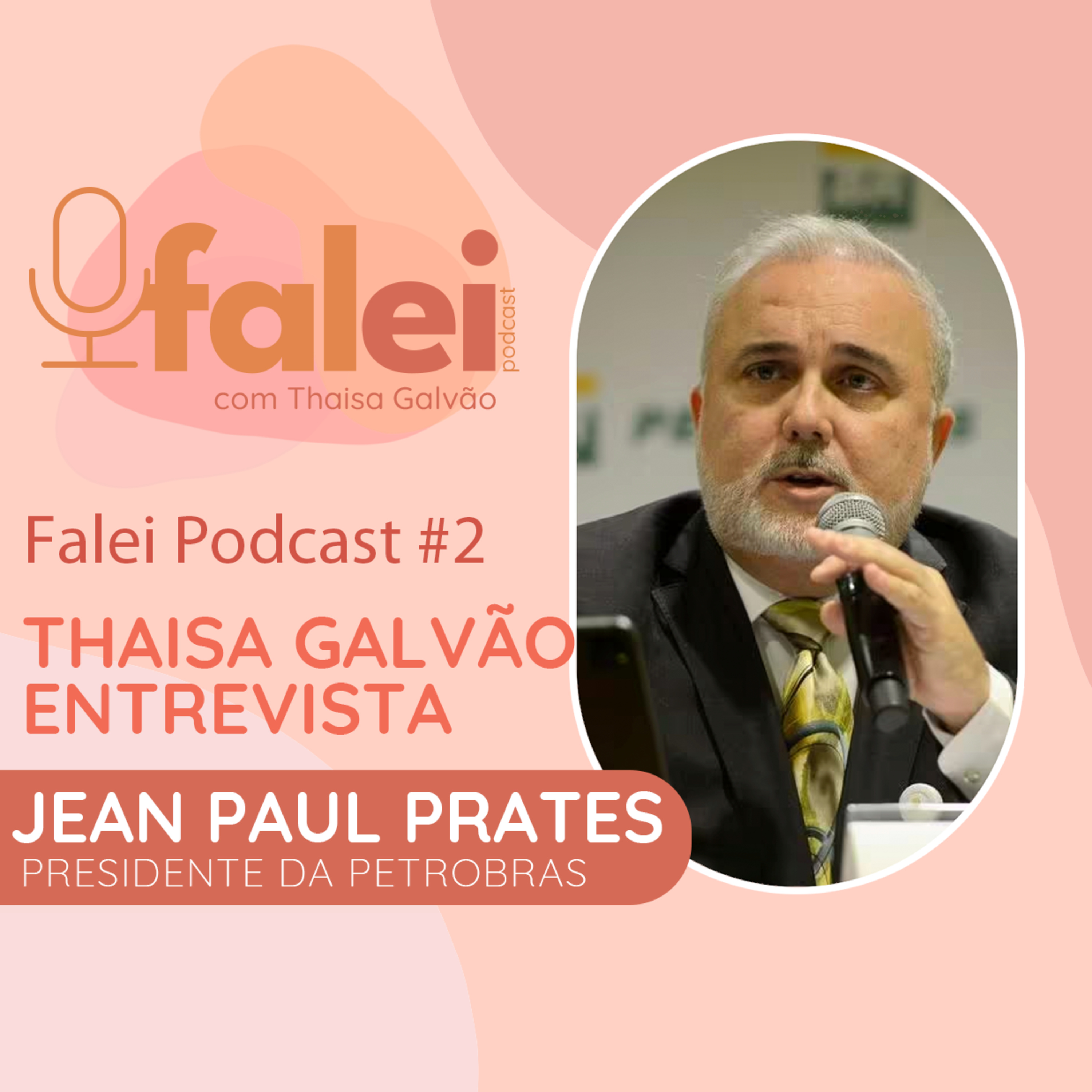 Falei Podcast com Thaisa Galvão