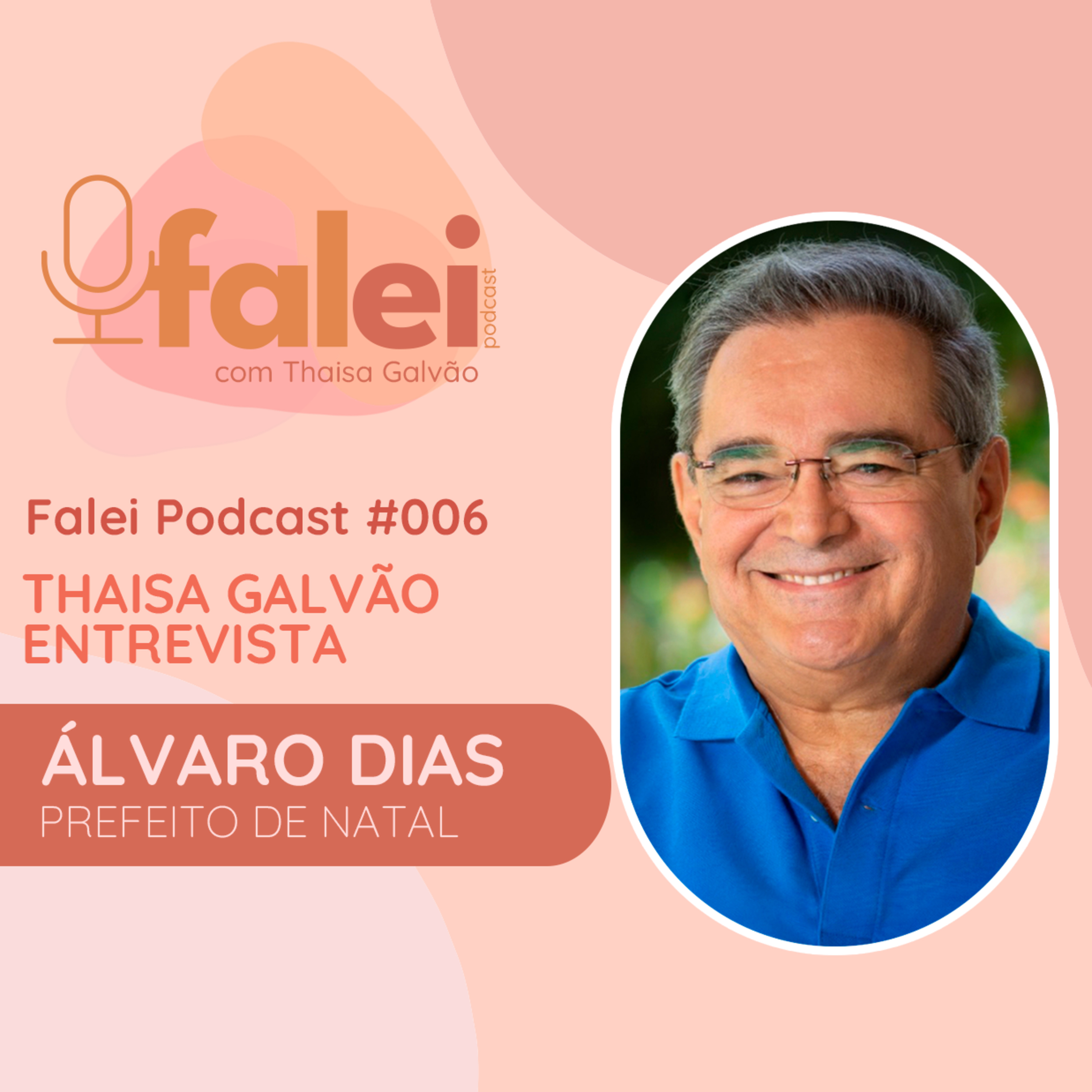 Falei Podcast com Thaisa Galvão