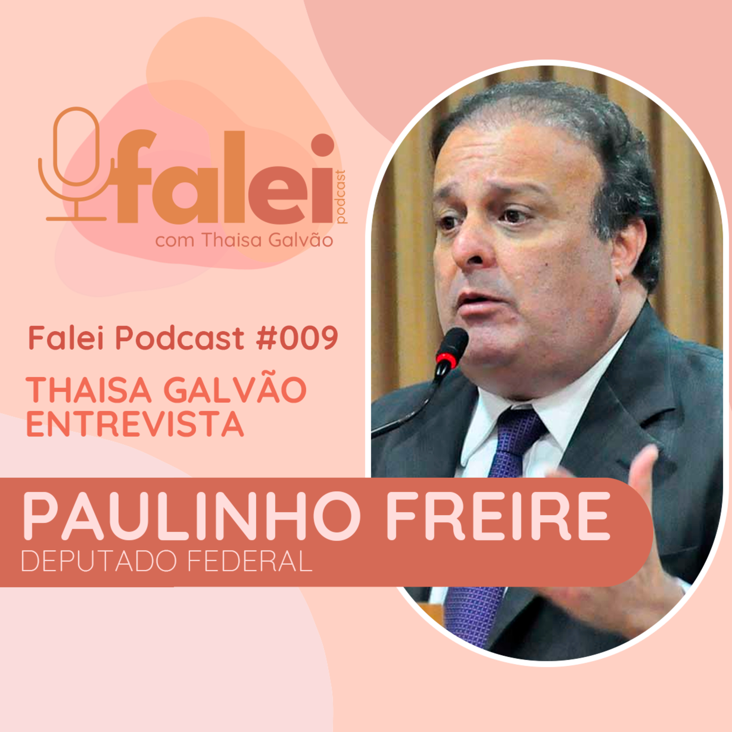 Falei Podcast com Thaisa Galvão
