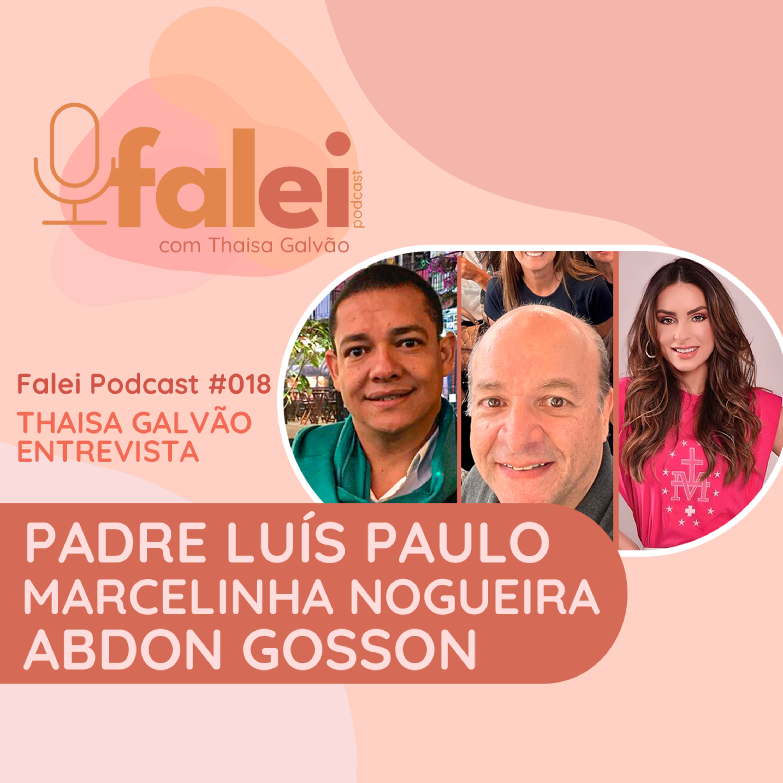 Falei Podcast com Thaisa Galvão