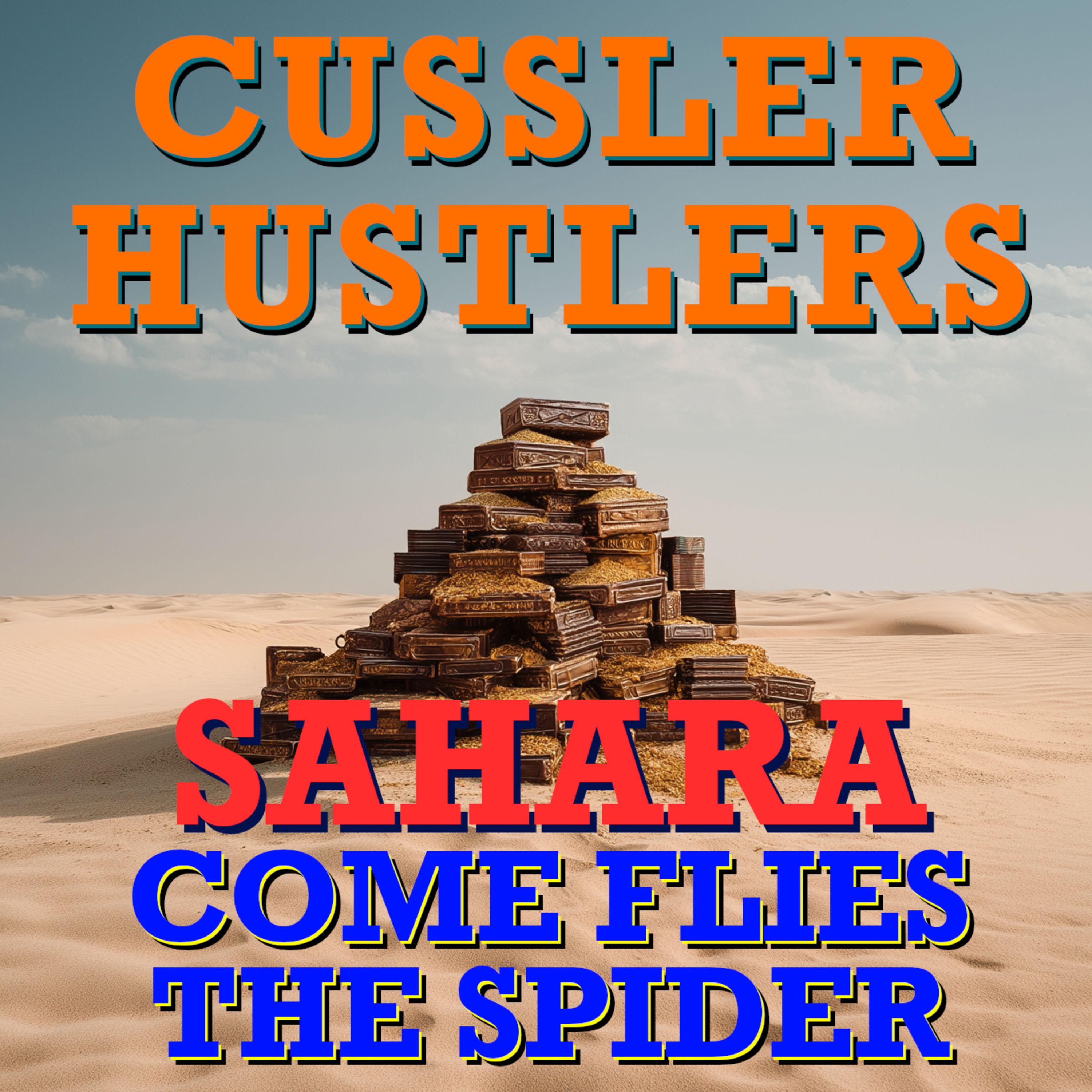 Cussler Hustlers S11 E3: Come Flies The Spider episode artwork
