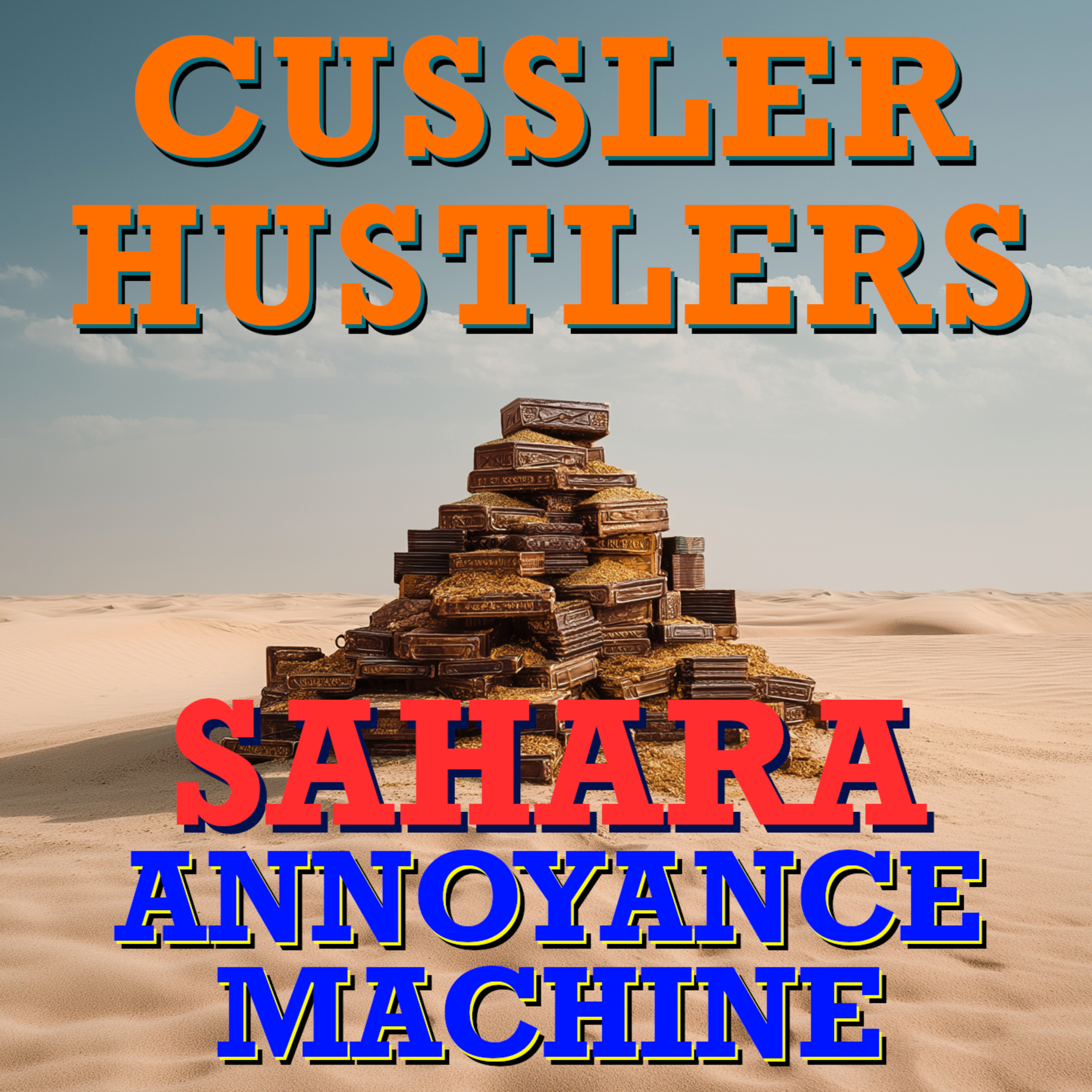 Cussler Hustlers S11 E4: Annoyance Machine episode artwork