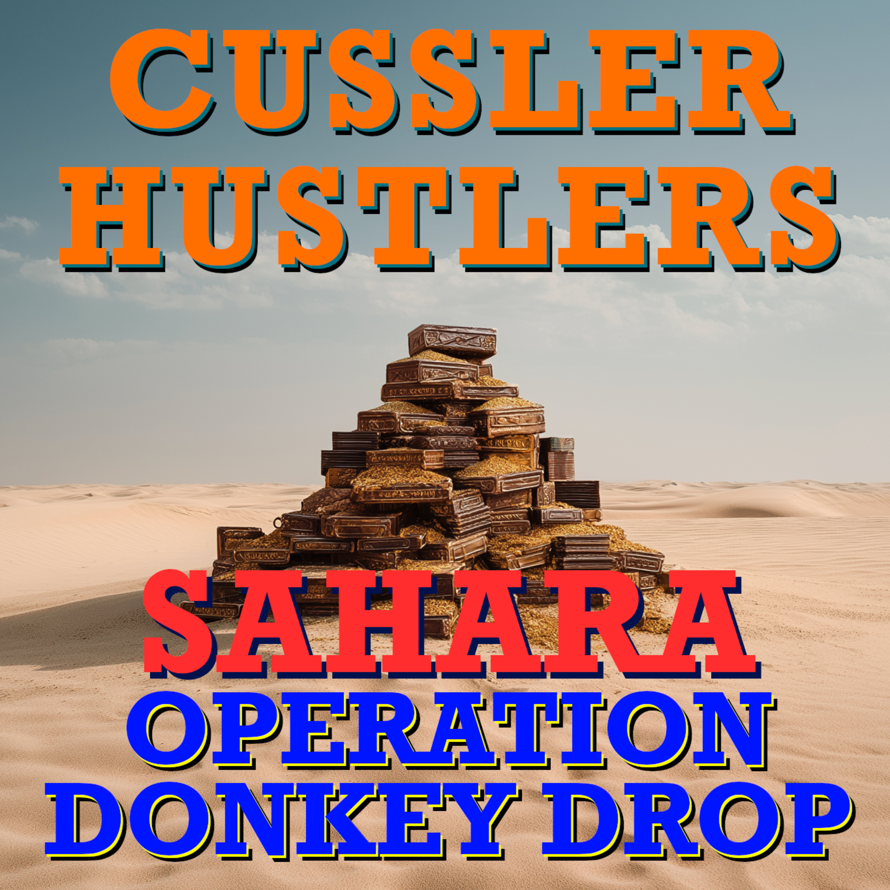 Cussler Hustlers S11 E5: Operation Donkey Drop episode artwork