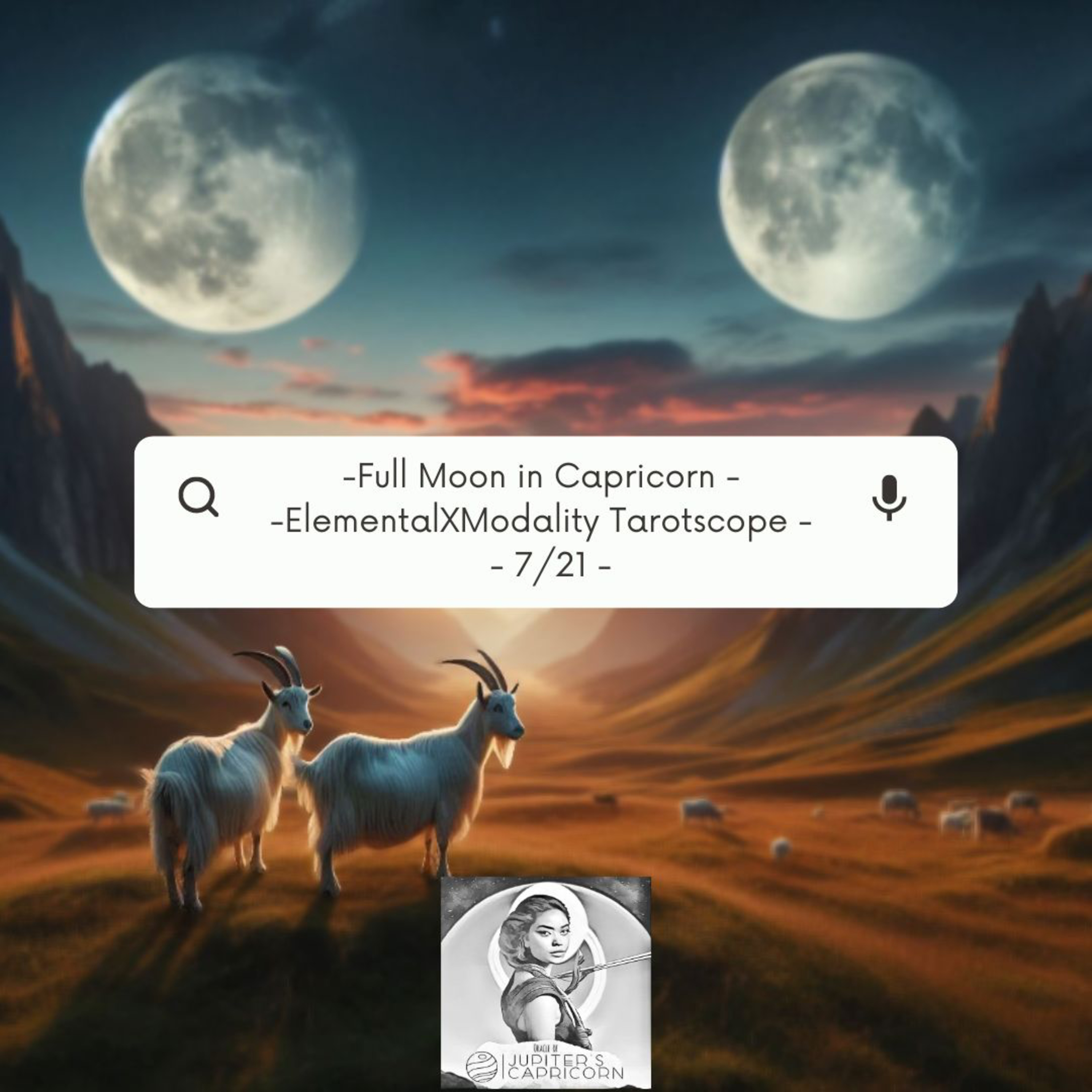 Capricorn Full Moon, Transits and Tarotscope Element X Modality episode artwork
