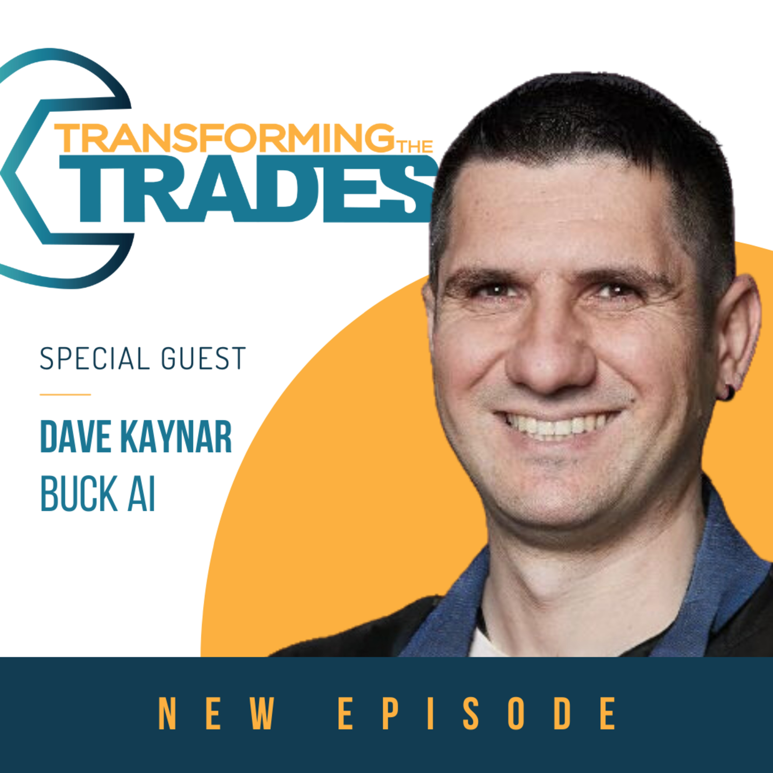 Boost Your Business Productivity: AI + Home Services Now the “New Normal” w/ Dave from Buck AI episode artwork