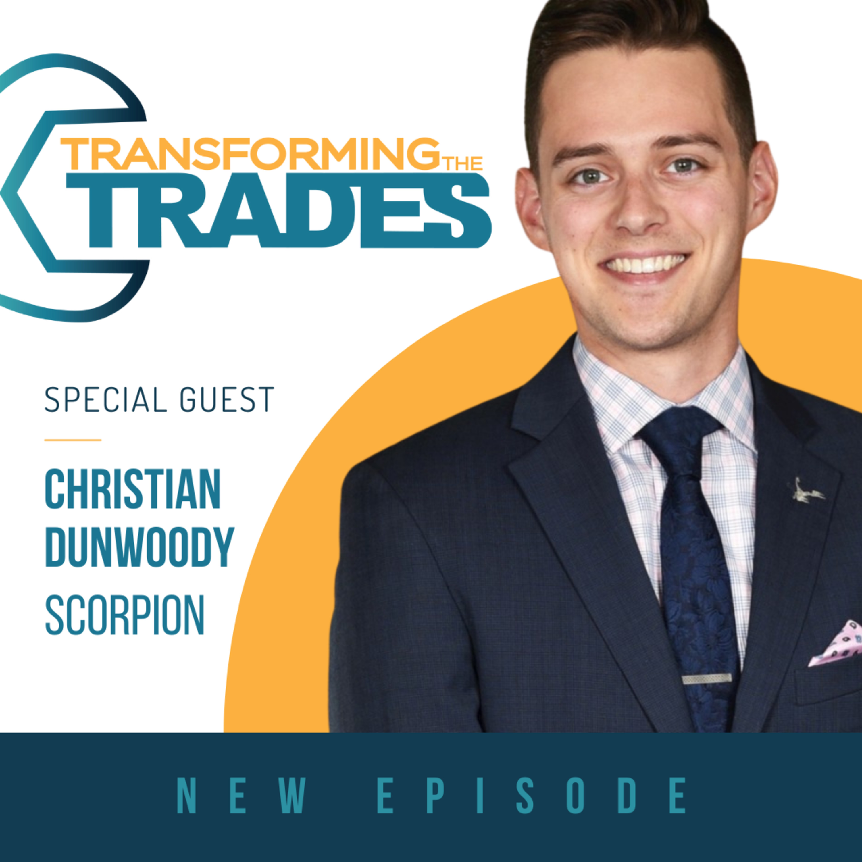 Leveraging Data and Technology for Success in the Trades: A Conversation with Christian Dunwoody of Scorpion episode artwork