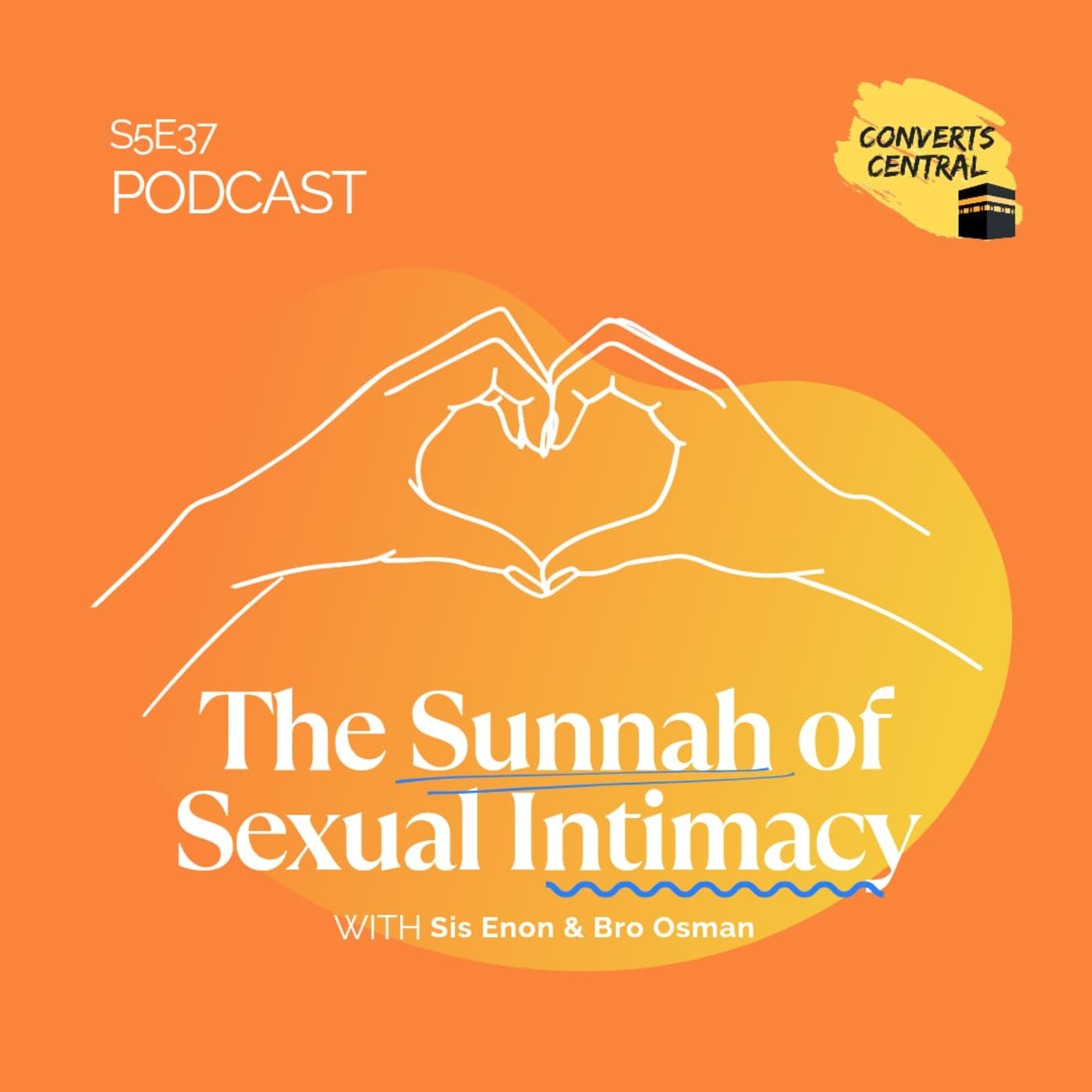 S5E37: The Sunnah of Sexual Intimacy