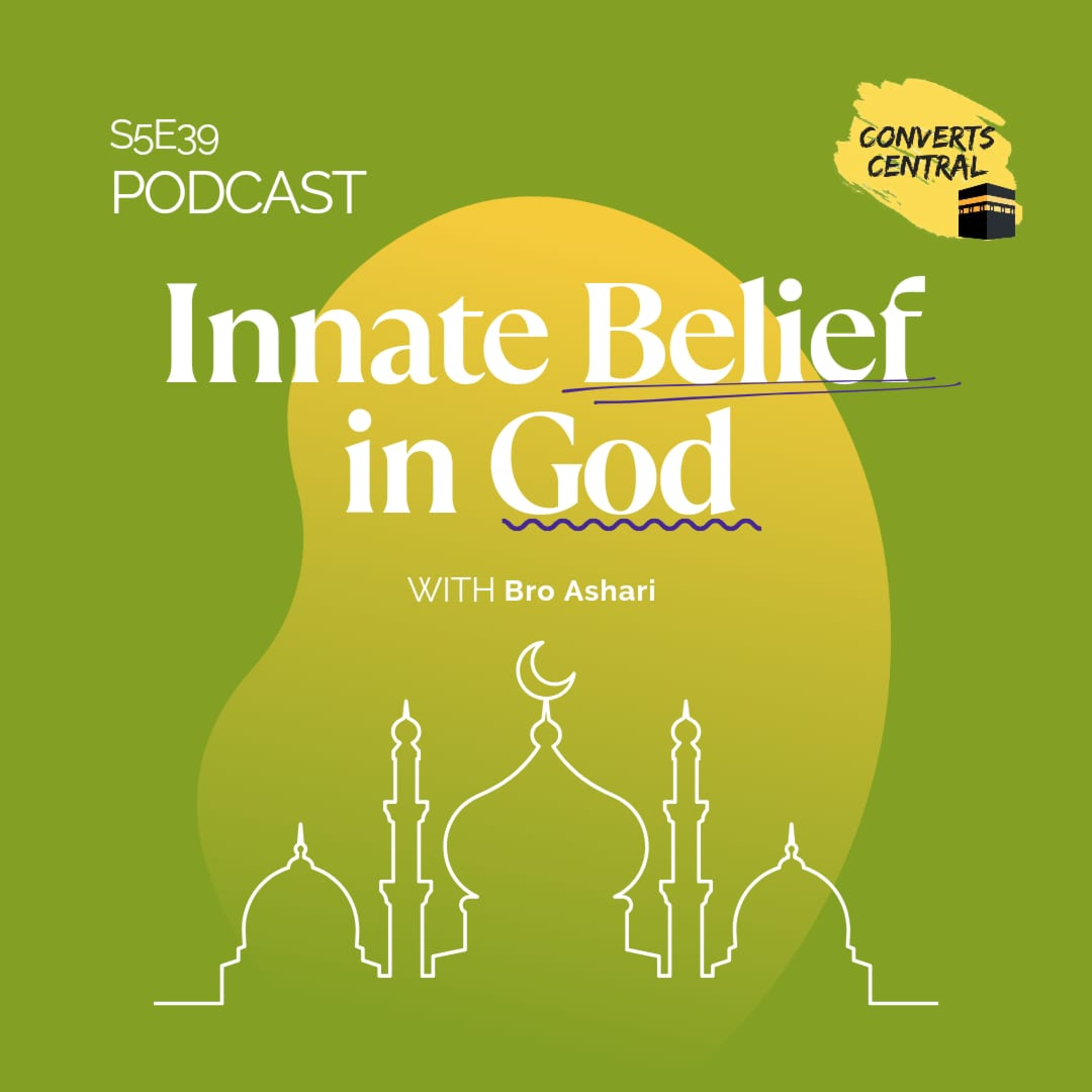 S5E39: Innate Belief in God