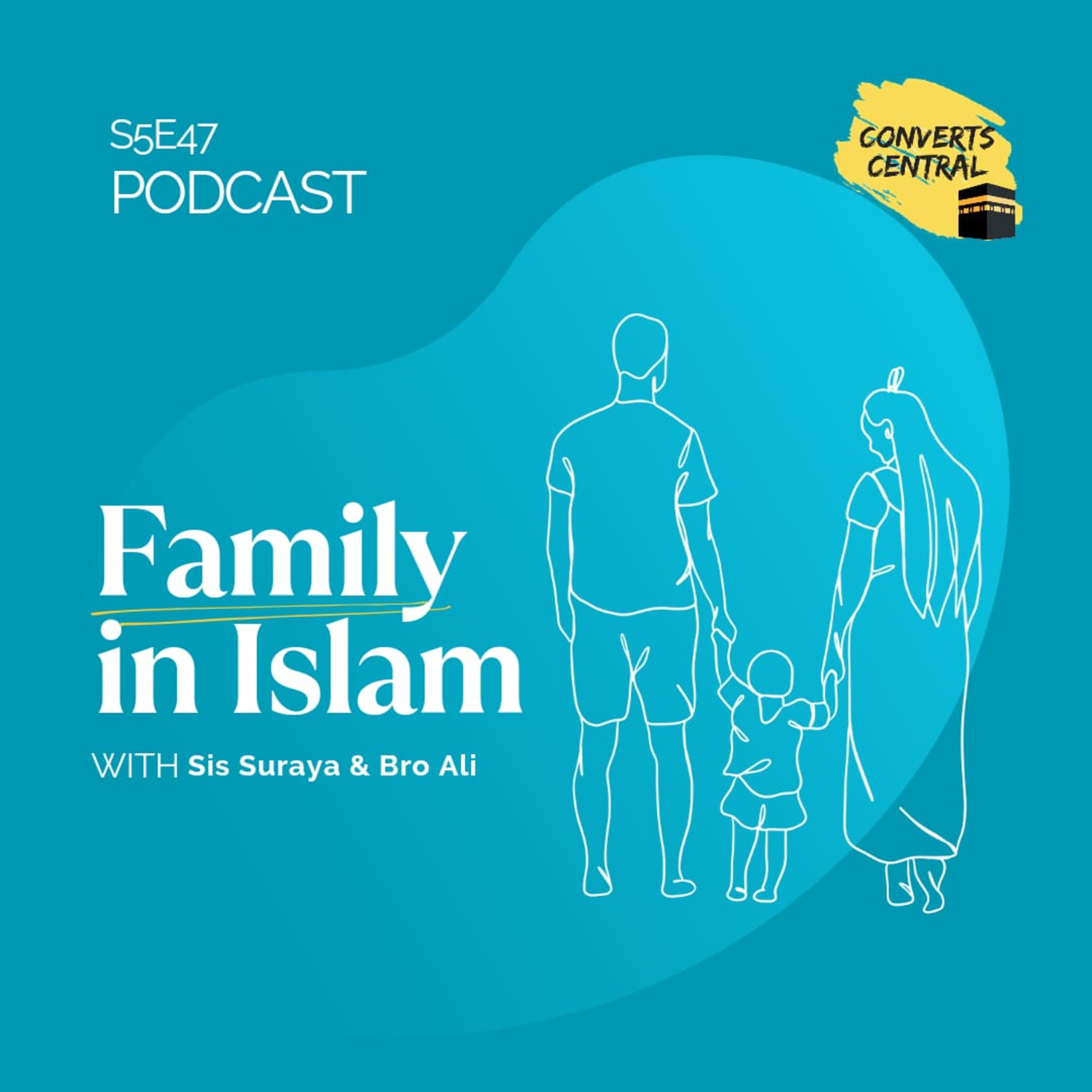 S5E47: Family In Islam