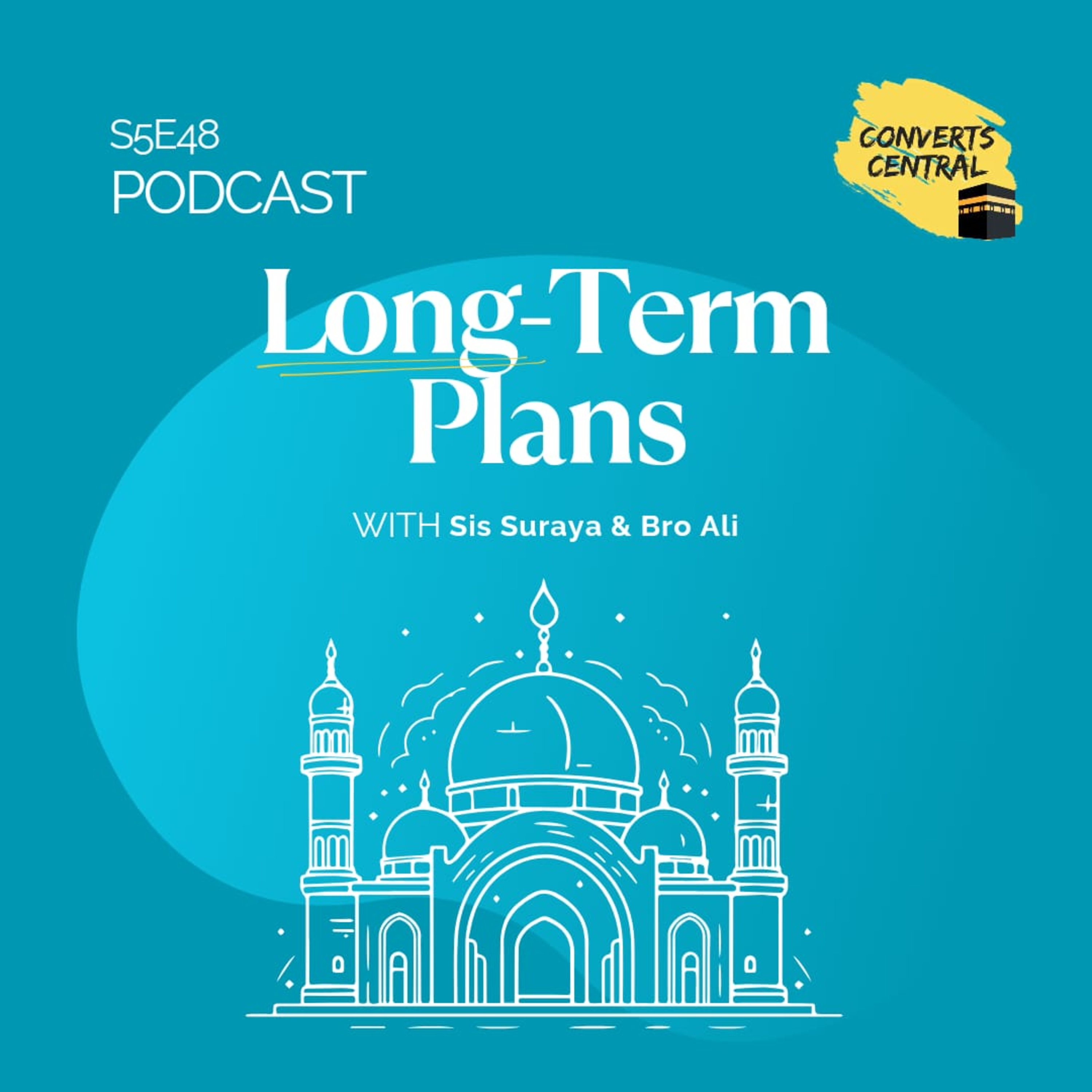 S5E48: Long-Term Plans