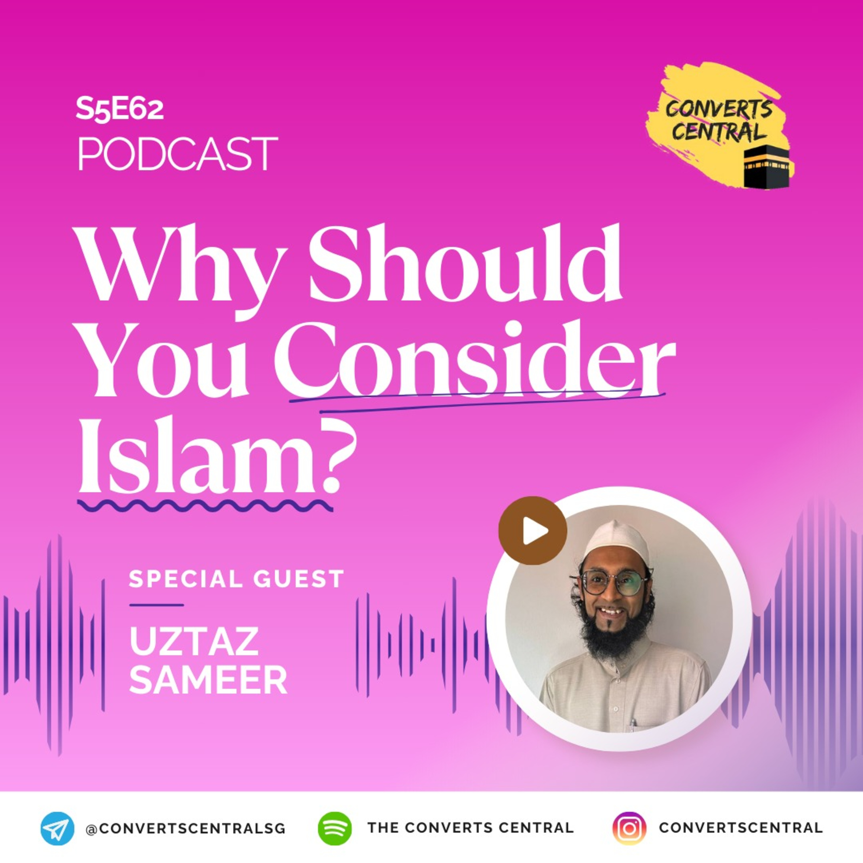 S5E62: Why You Should Consider Islam