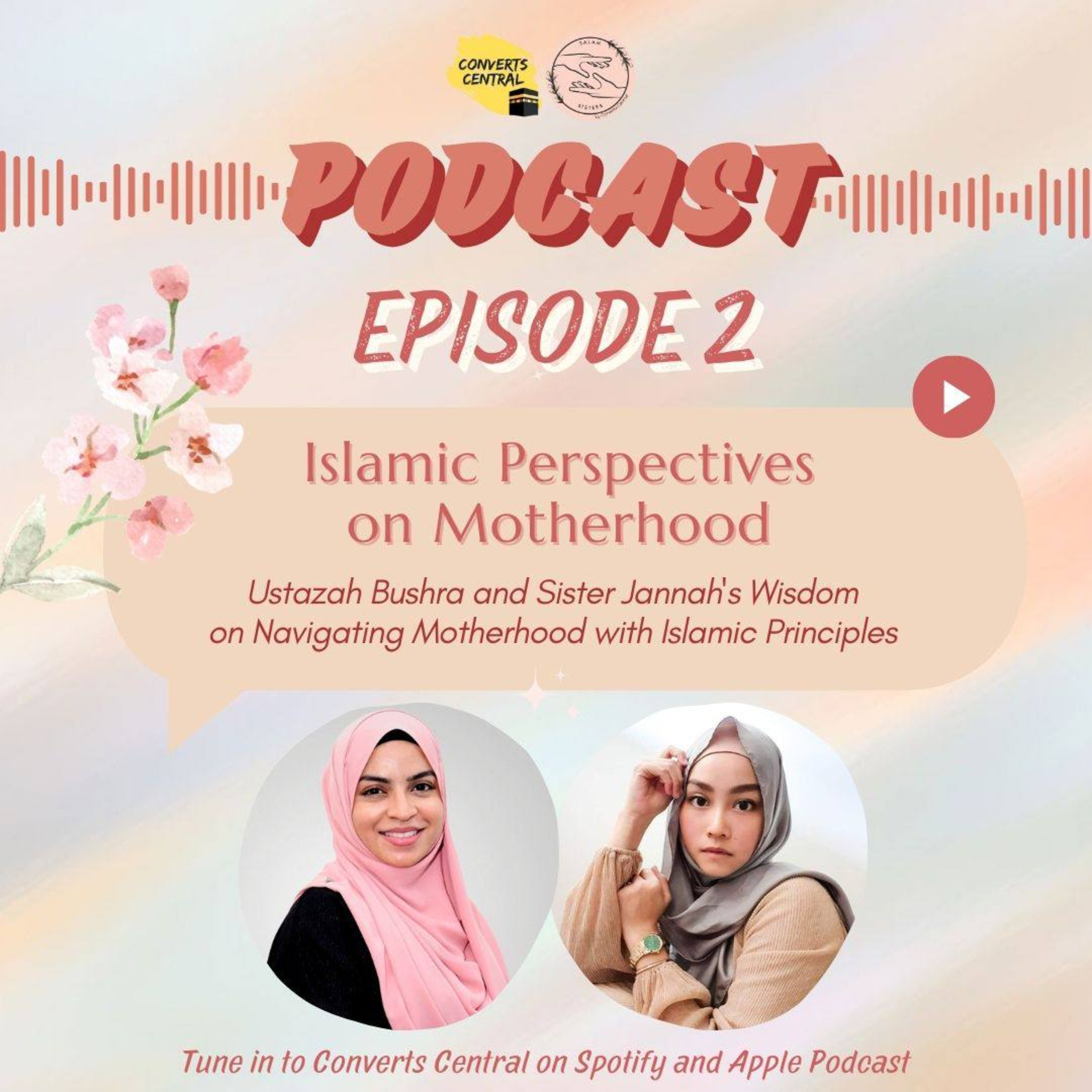 S6E13: Islamic Perspectives on Motherhood