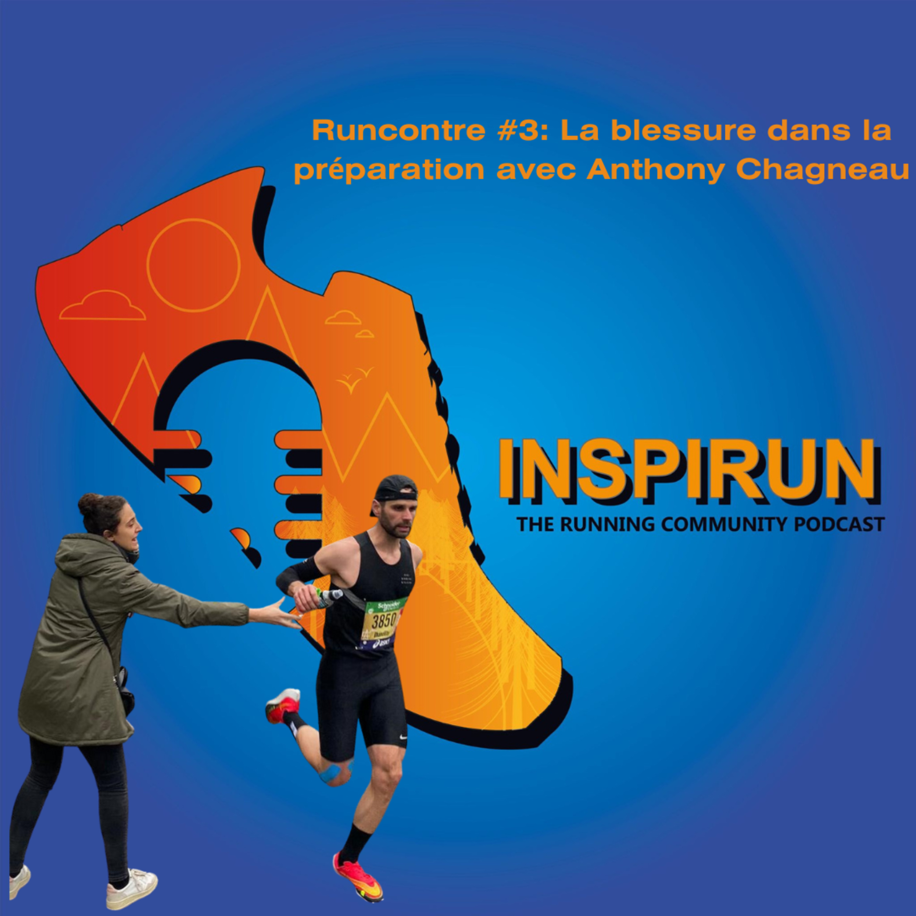 Runcontre #3: La blessure dans la préparation avec Anthony Chagneau.