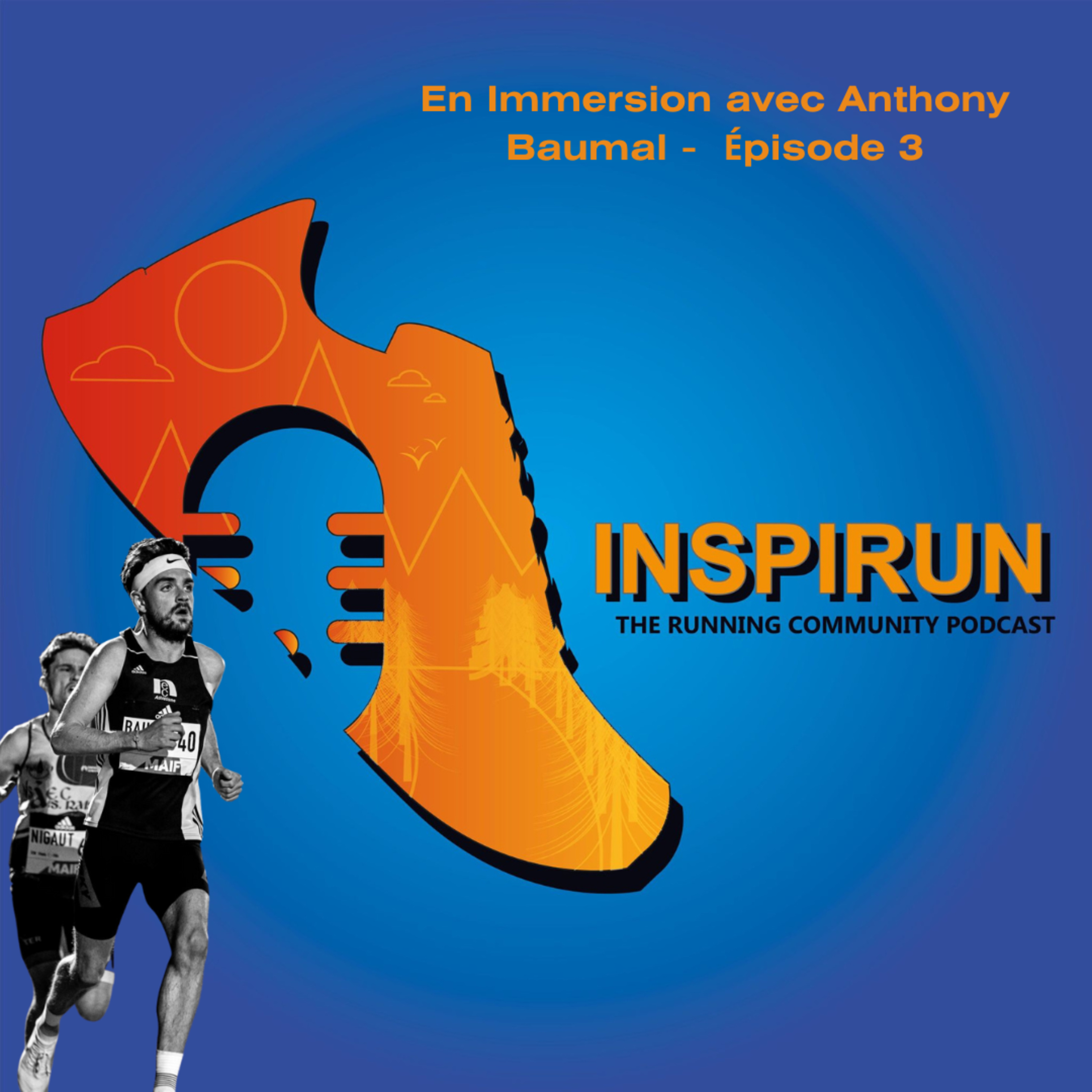 En Immersion avec Anthony Baumal - Episode 3