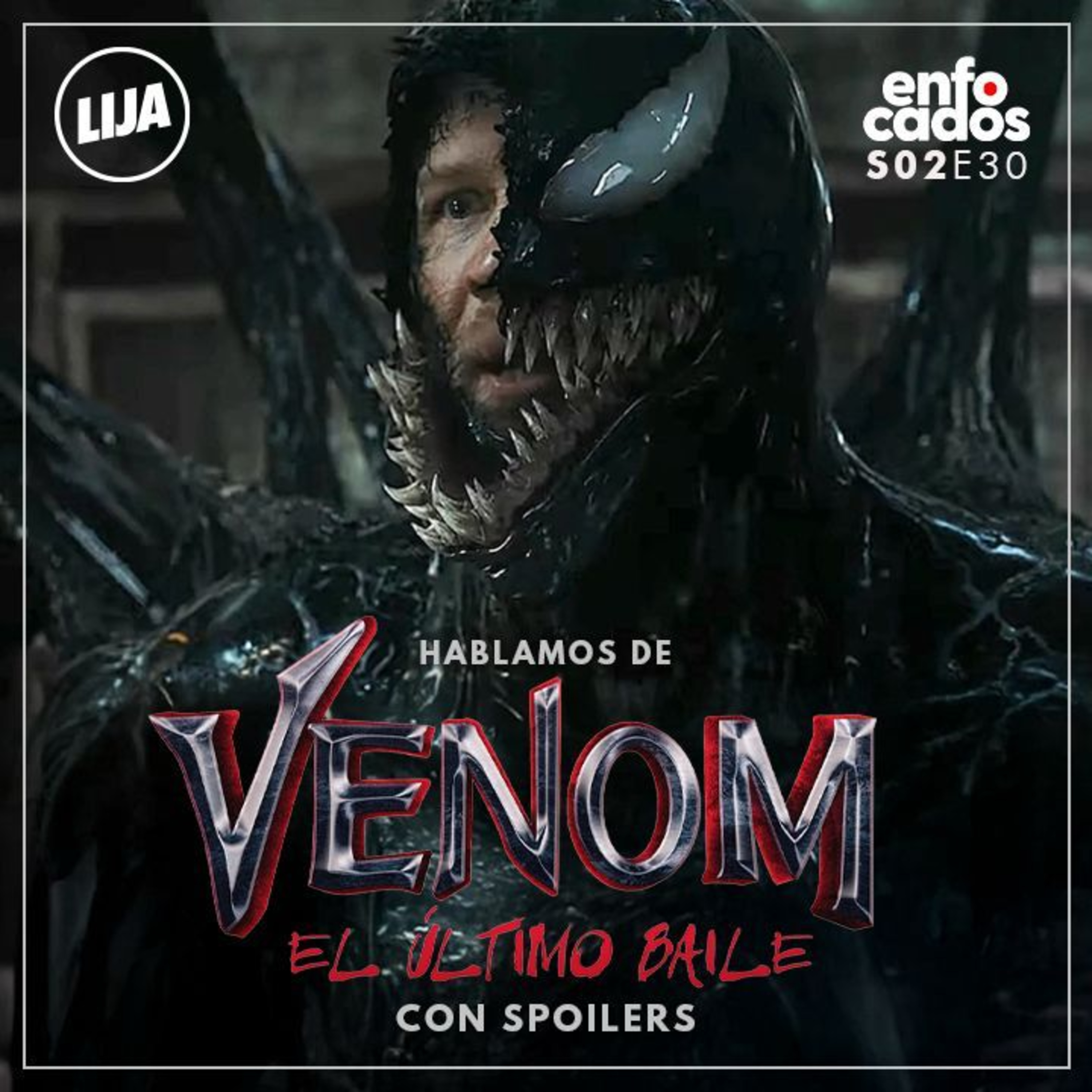 S02E30 | VENOM: Un ÚLTIMO BAILE que NADIE PIDIÓ