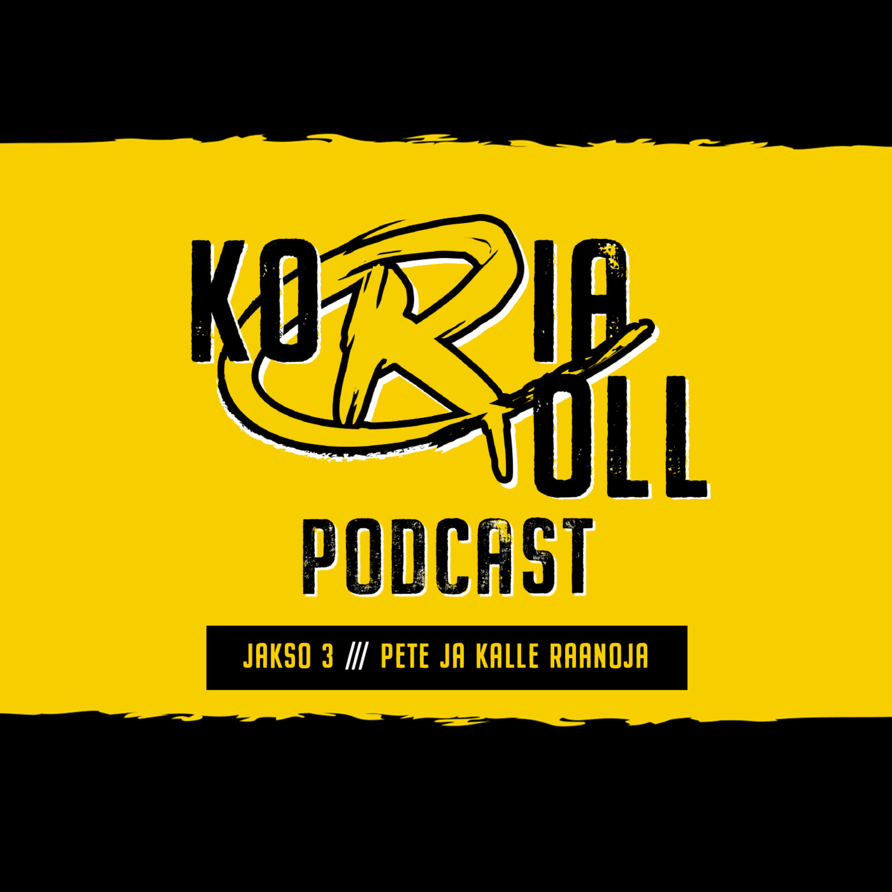 Koria Roll Podcast jakso 3 episode artwork