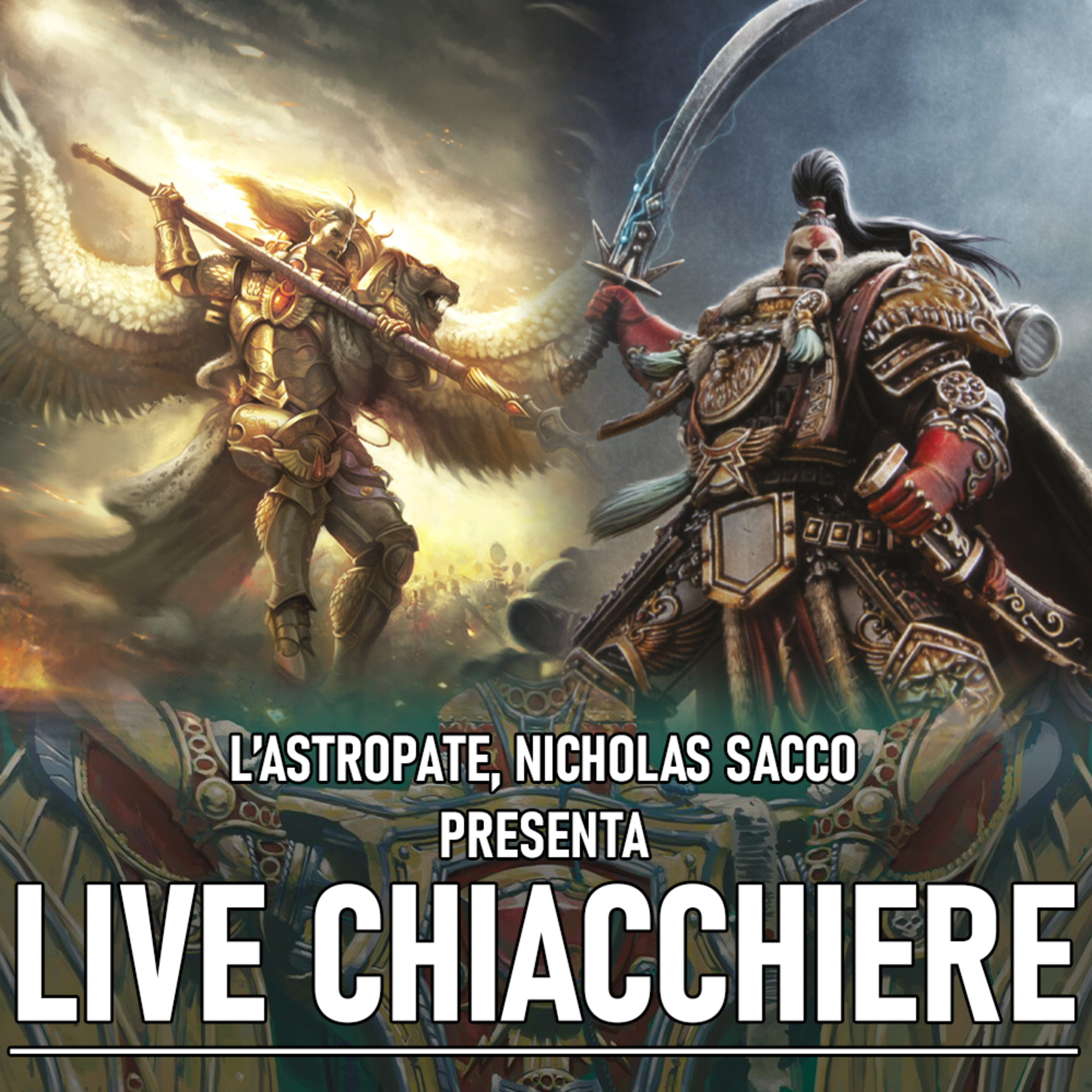 Live Chiacchiere - L\'Astropate e Warhammer