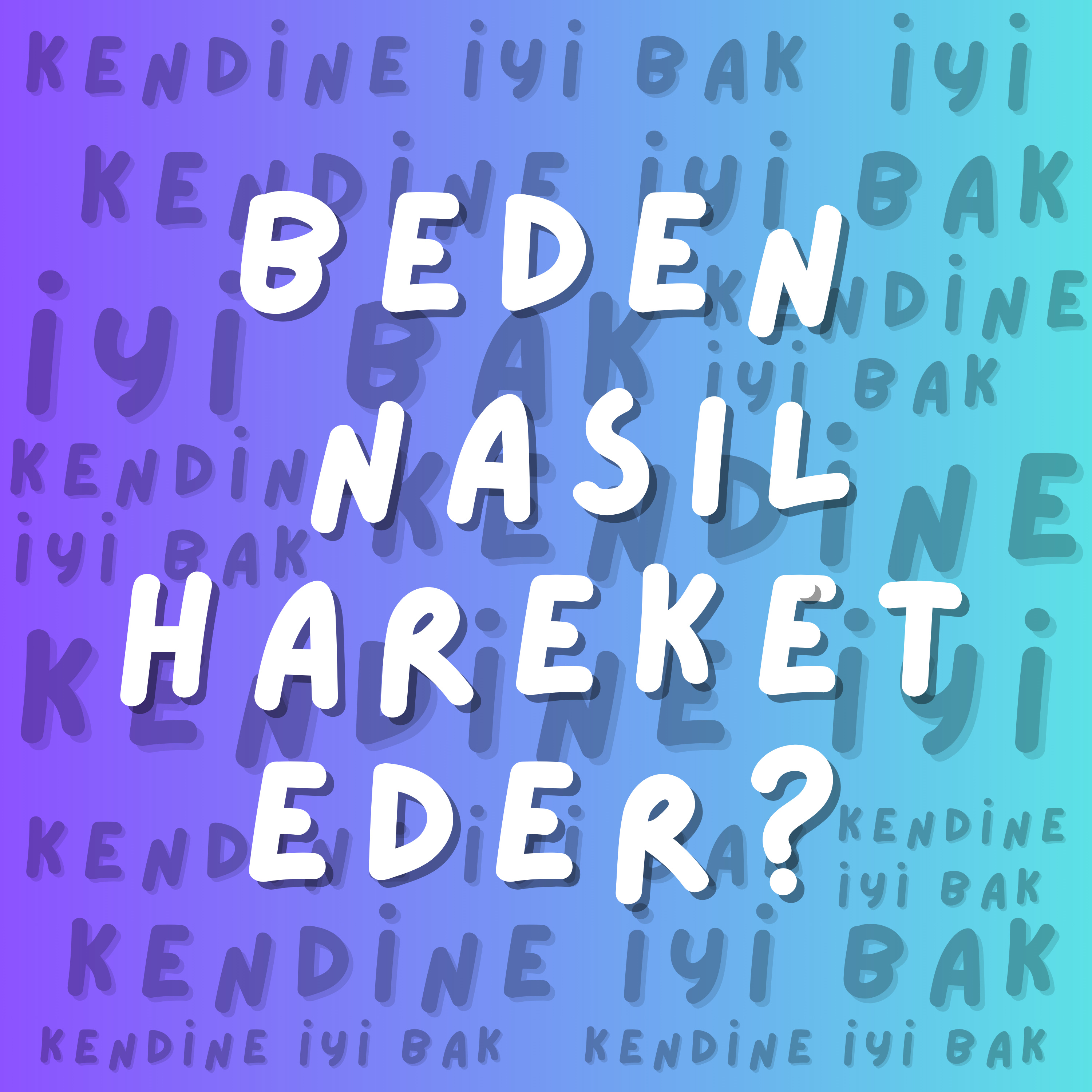 Kendine İyi Bak