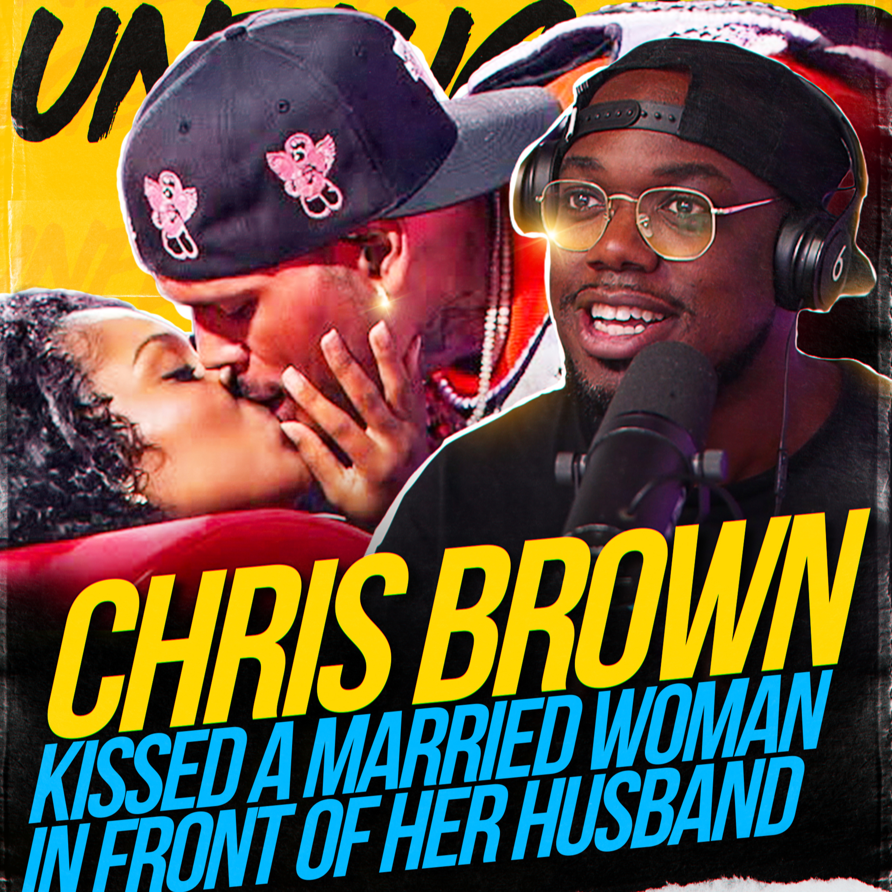 Unplugged Ep. 14 | Chris Brown kiss married woman, Druski Backlash & Ye x Travis Scott and more episode artwork