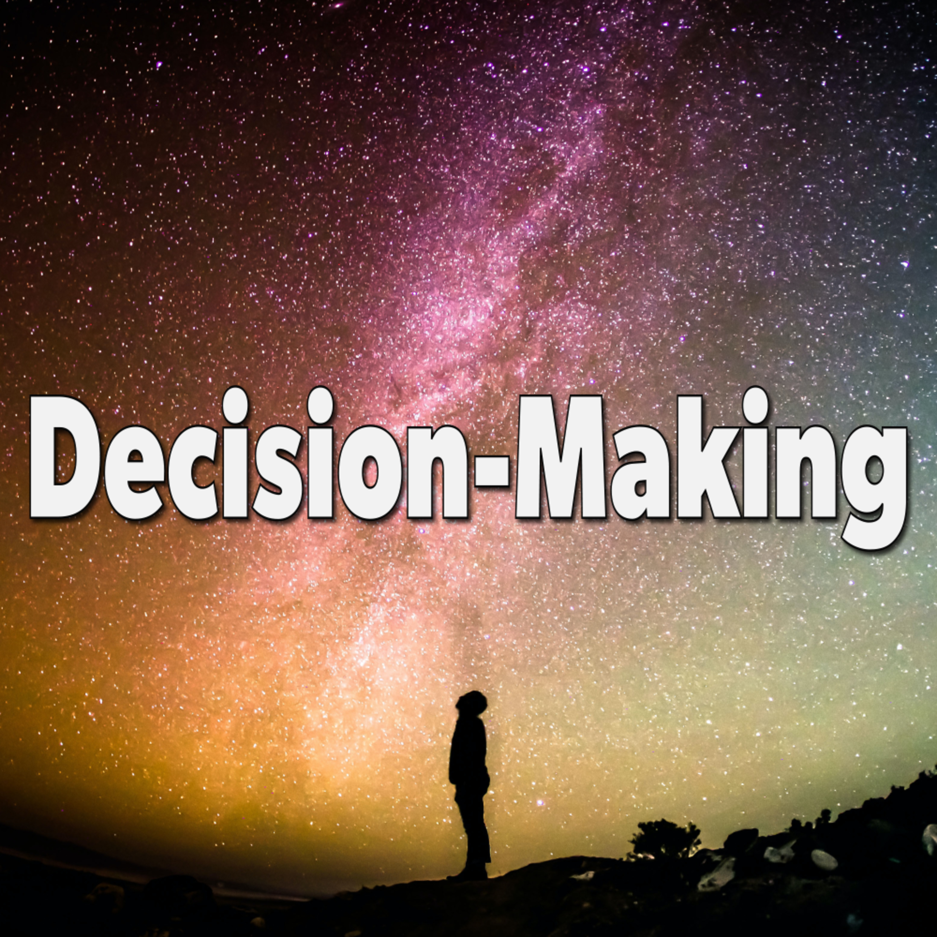 Decision-Making: The Crossroads of Choice episode artwork