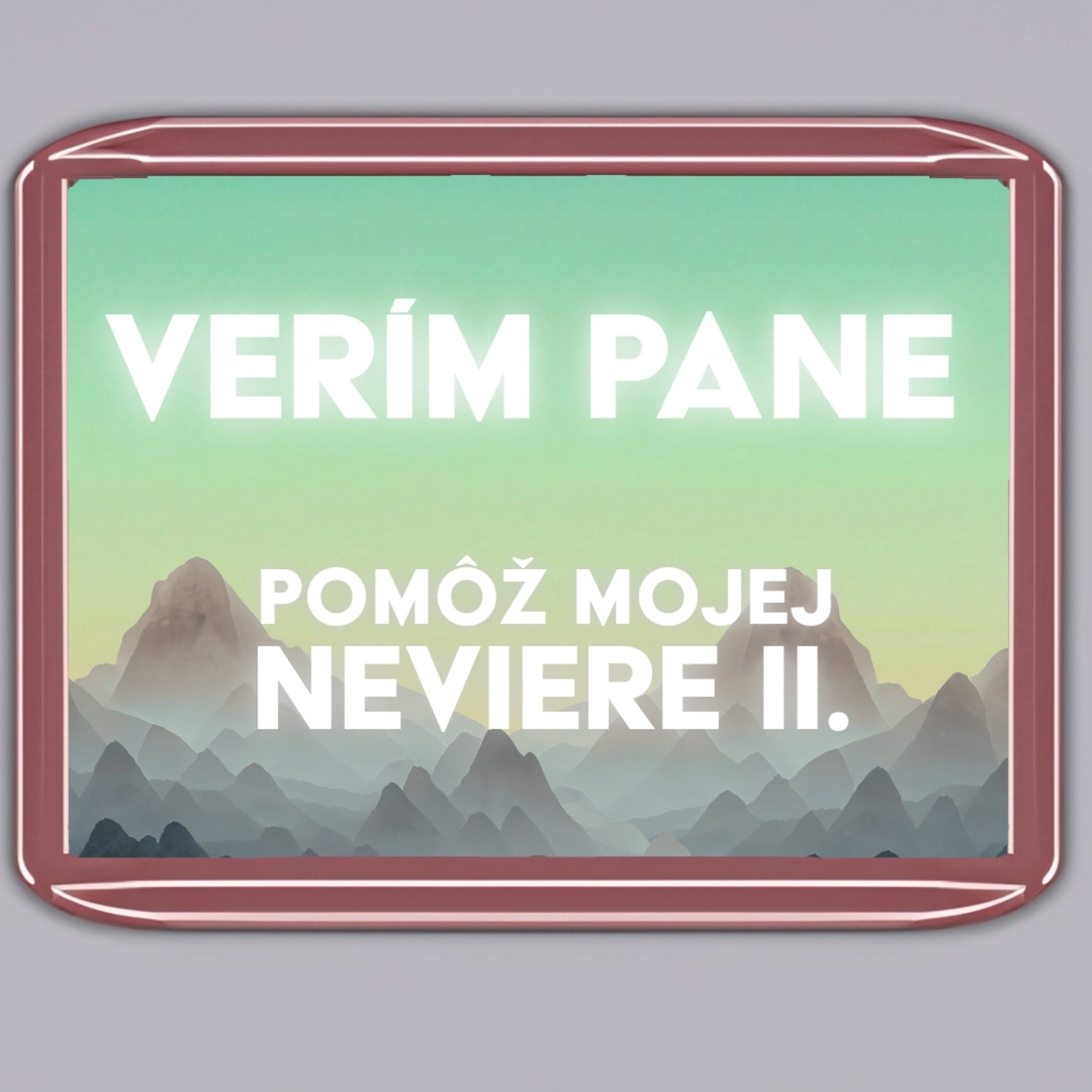 VERÍM Pane Pomôž Mojej Neviere ⅠⅠ. - Zelený Ranč :: Víťazstvo je v Tvojom Srdci episode artwork