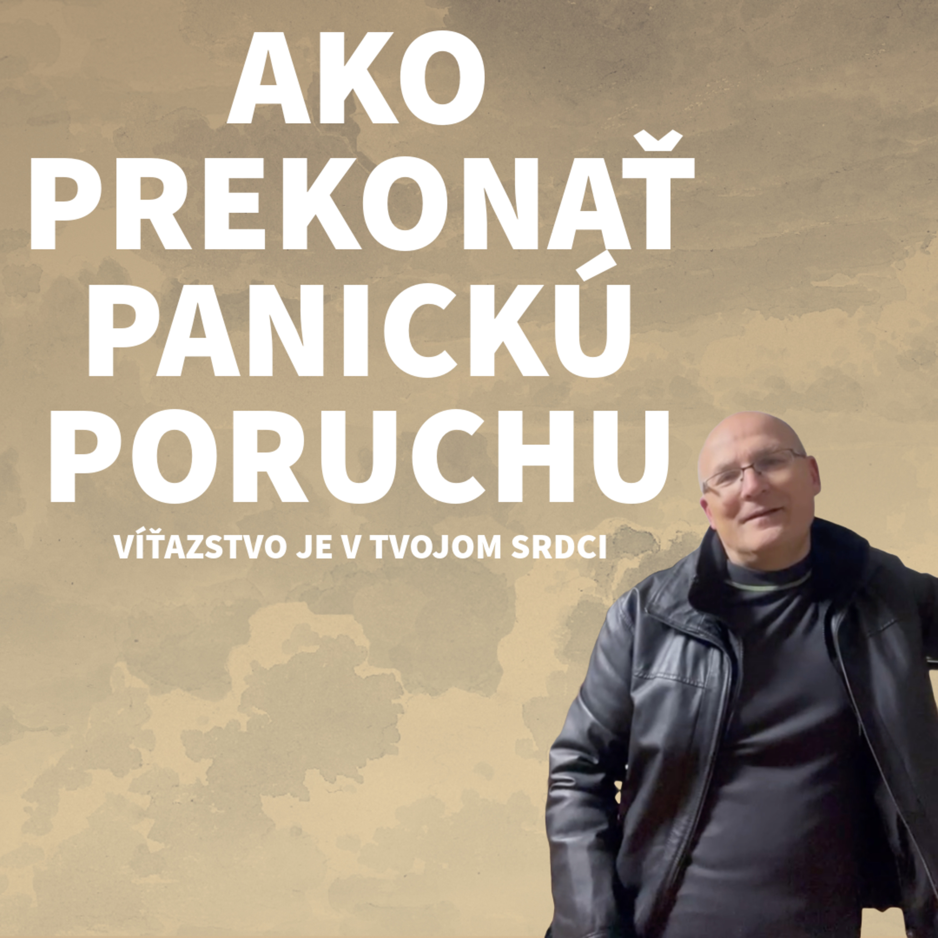 Ako prekonať Panickú Poruchu :: Víťazstvo je v Tvojom Srdci episode artwork
