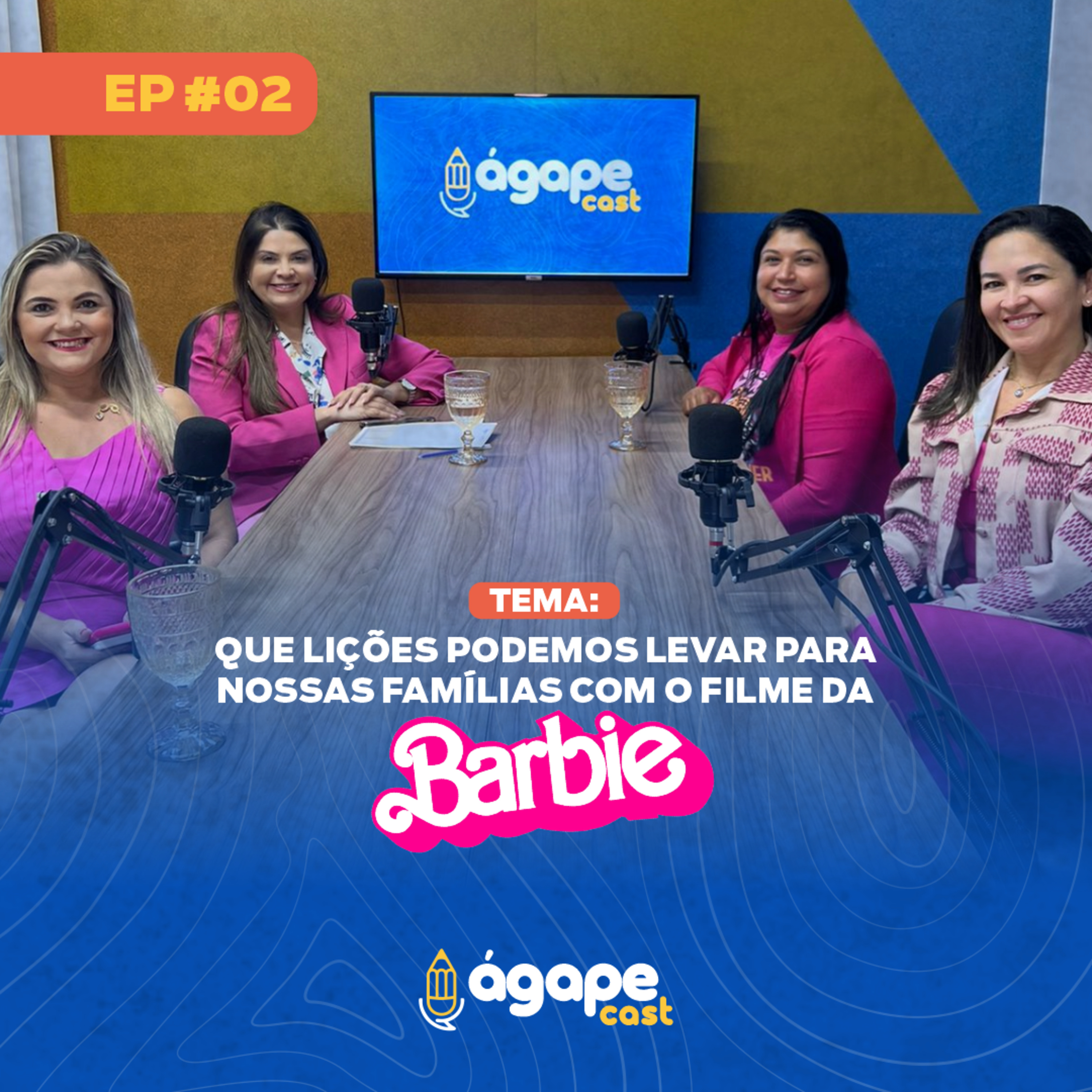 Ágapecast - EP 02 - Que lições podemos levar para nossas famílias com o filme da barbie episode artwork