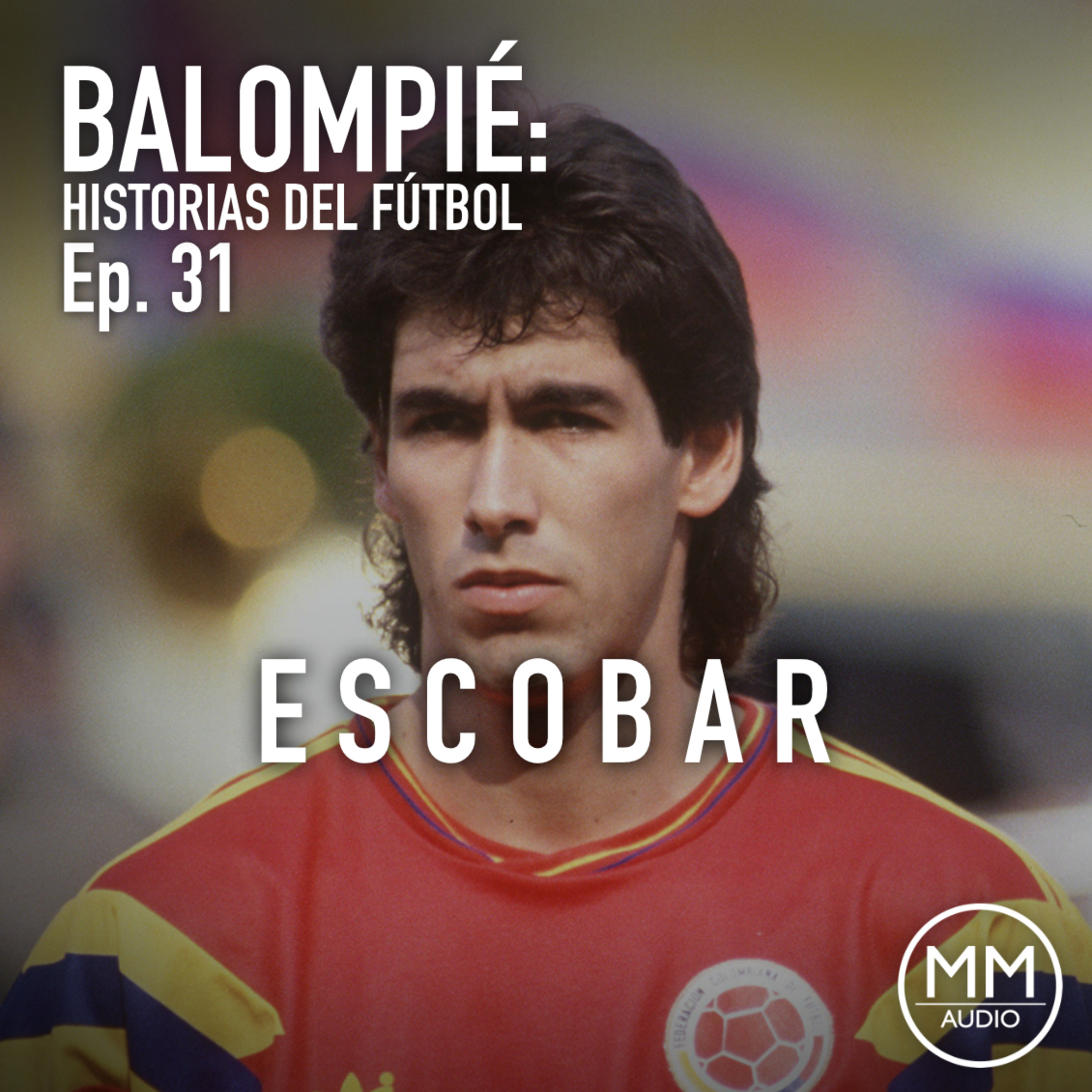 Ep. 31 - Escobar episode artwork