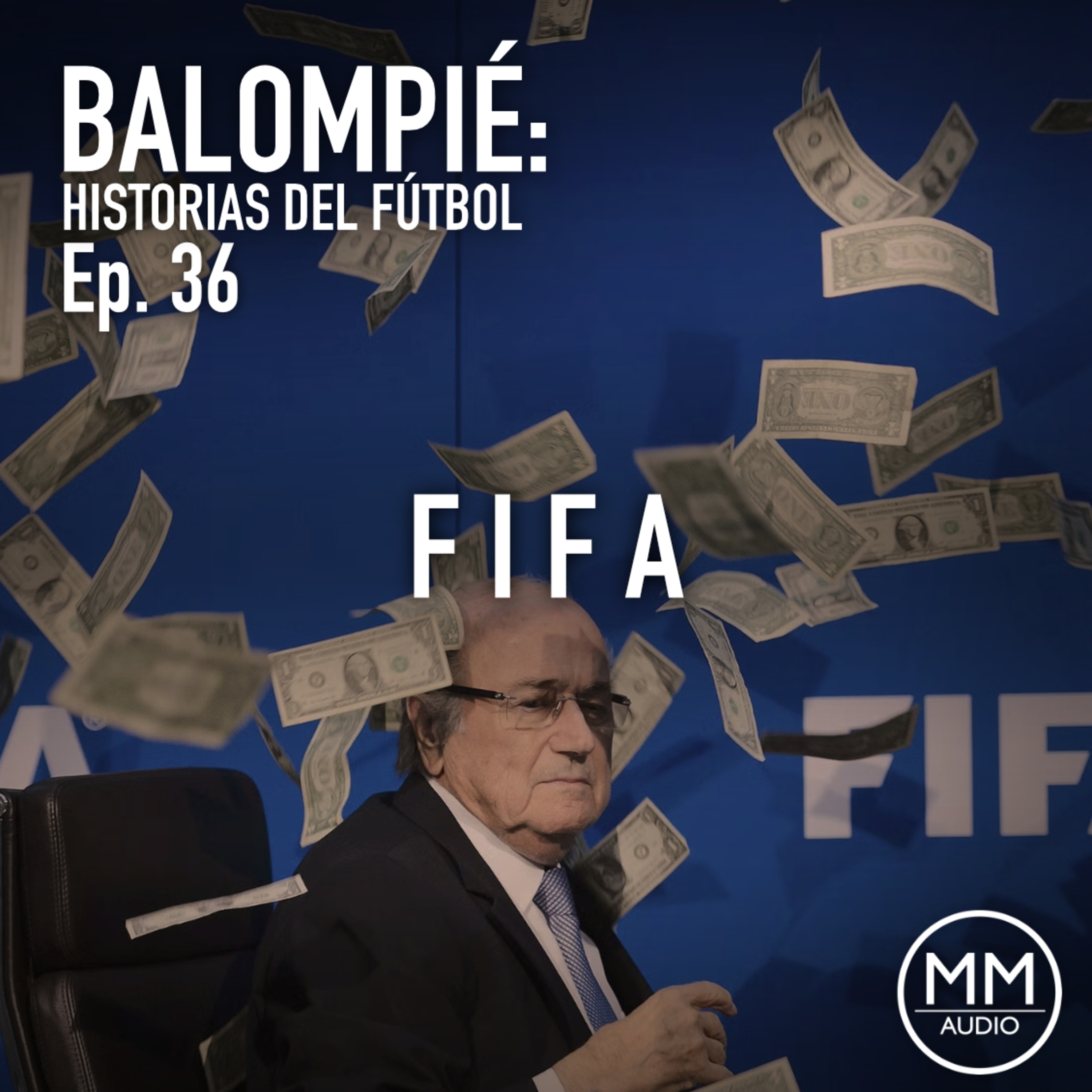 Ep. 36 - FIFA episode artwork