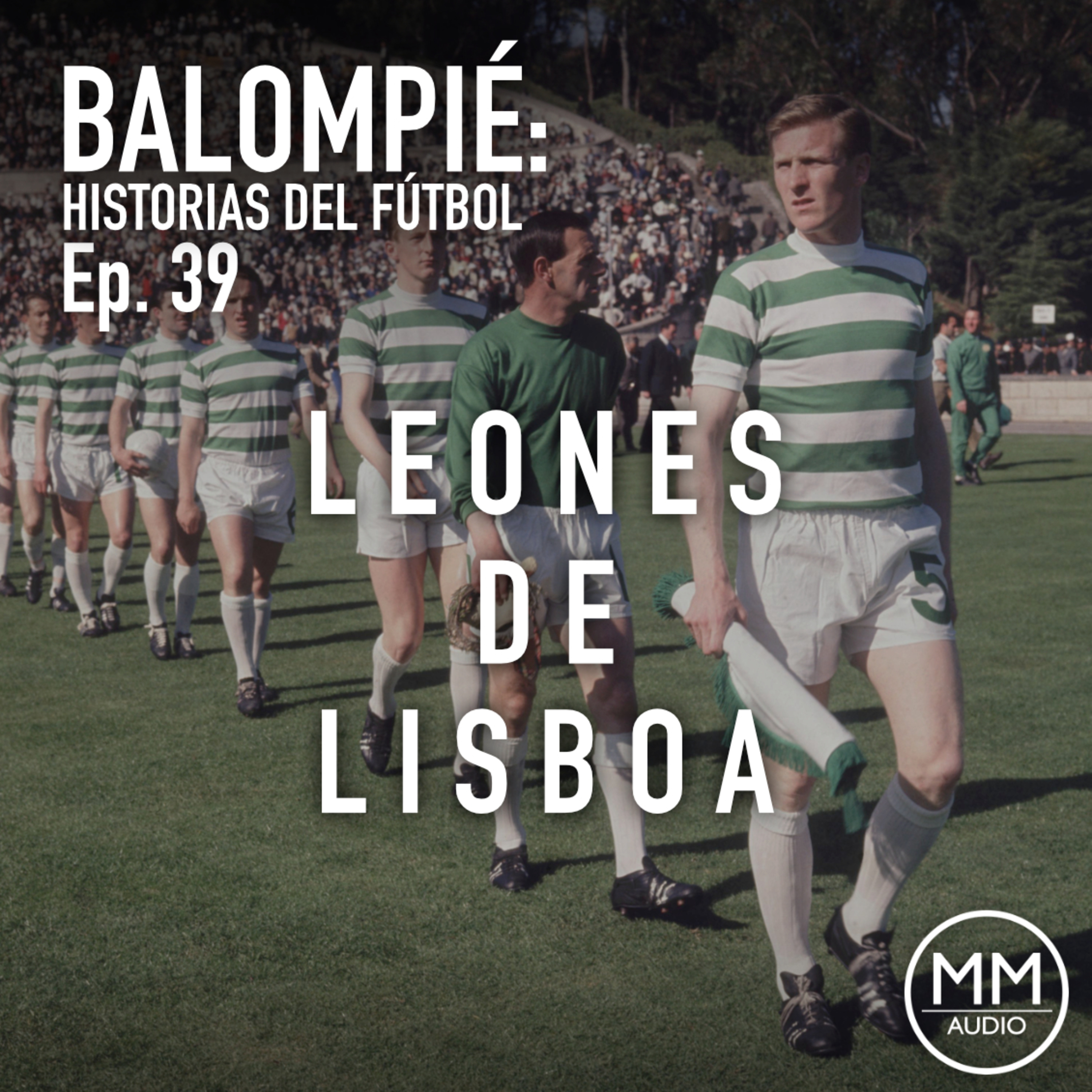 Ep. 39 - Leones de Lisboa episode artwork