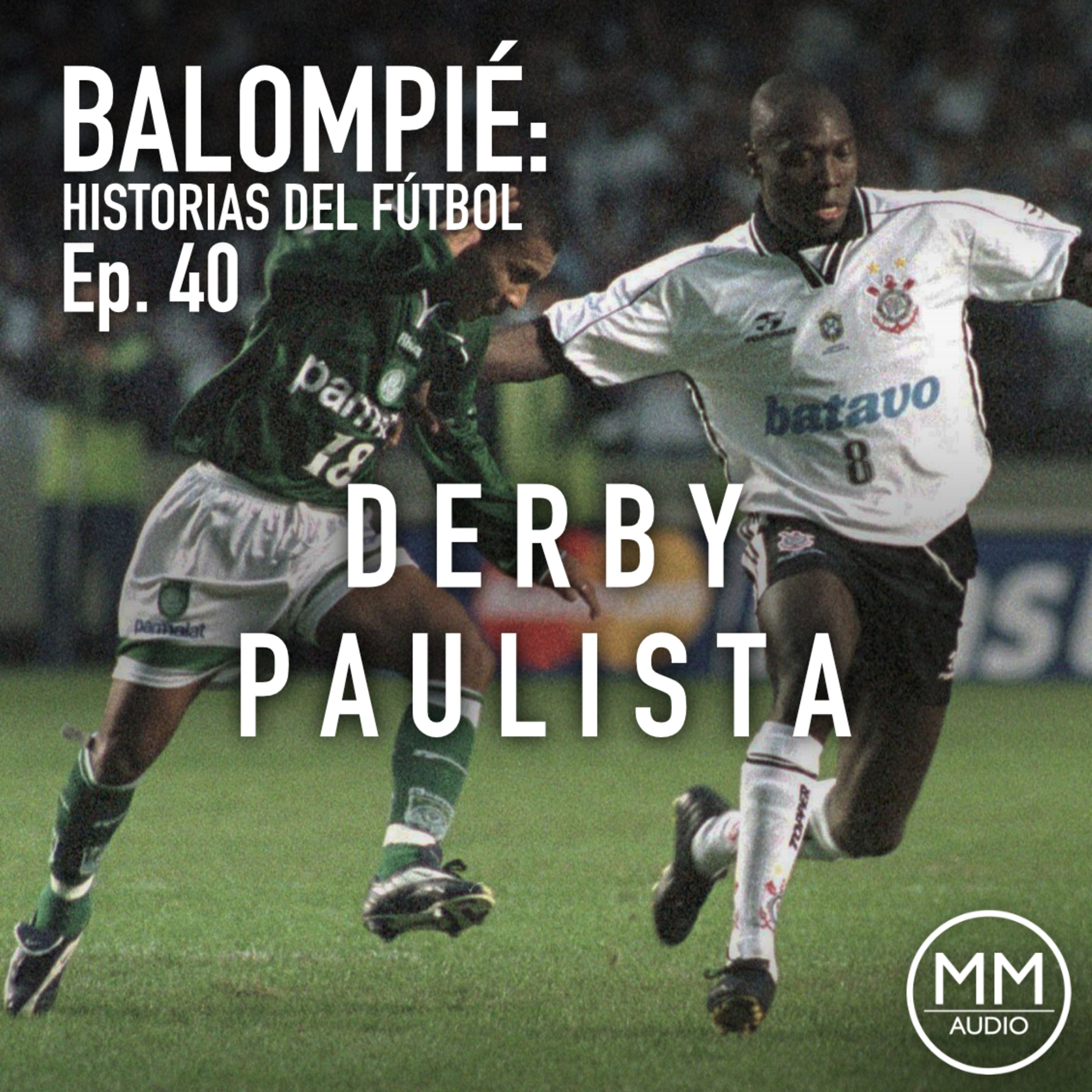 Ep. 40 - Derby Paulista episode artwork