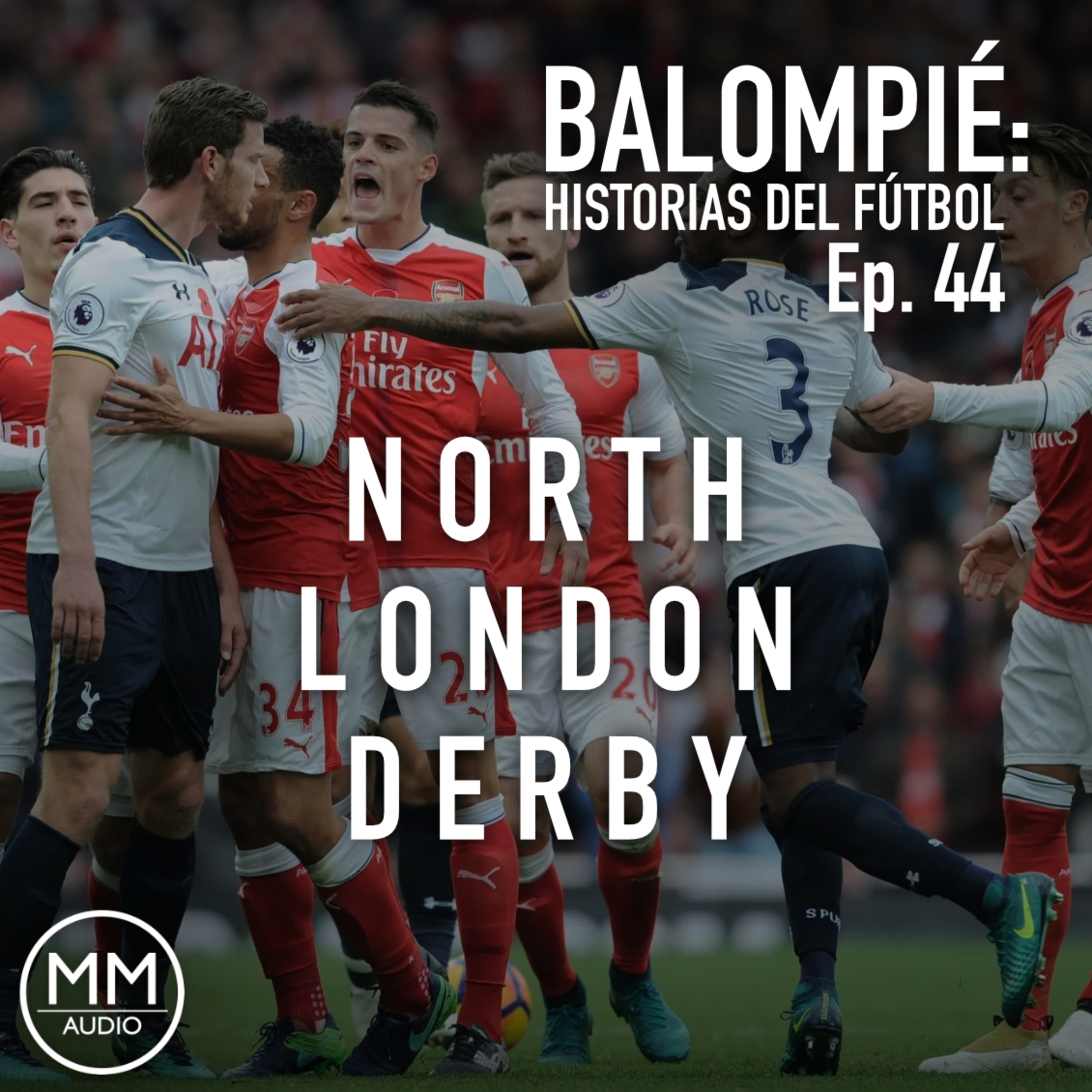 Ep. 44 - North London Derby episode artwork