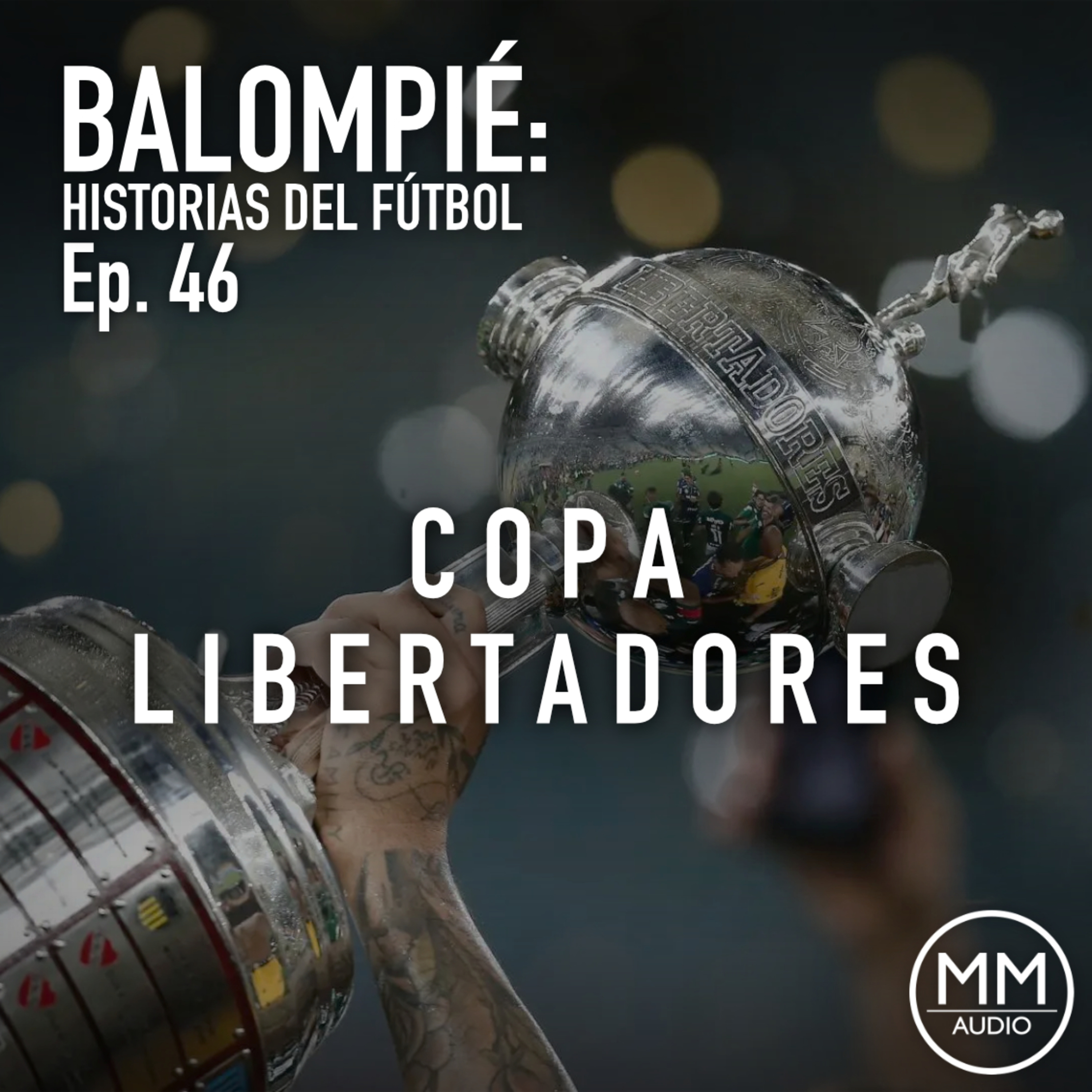 Ep. 46 - Copa Libertadores episode artwork