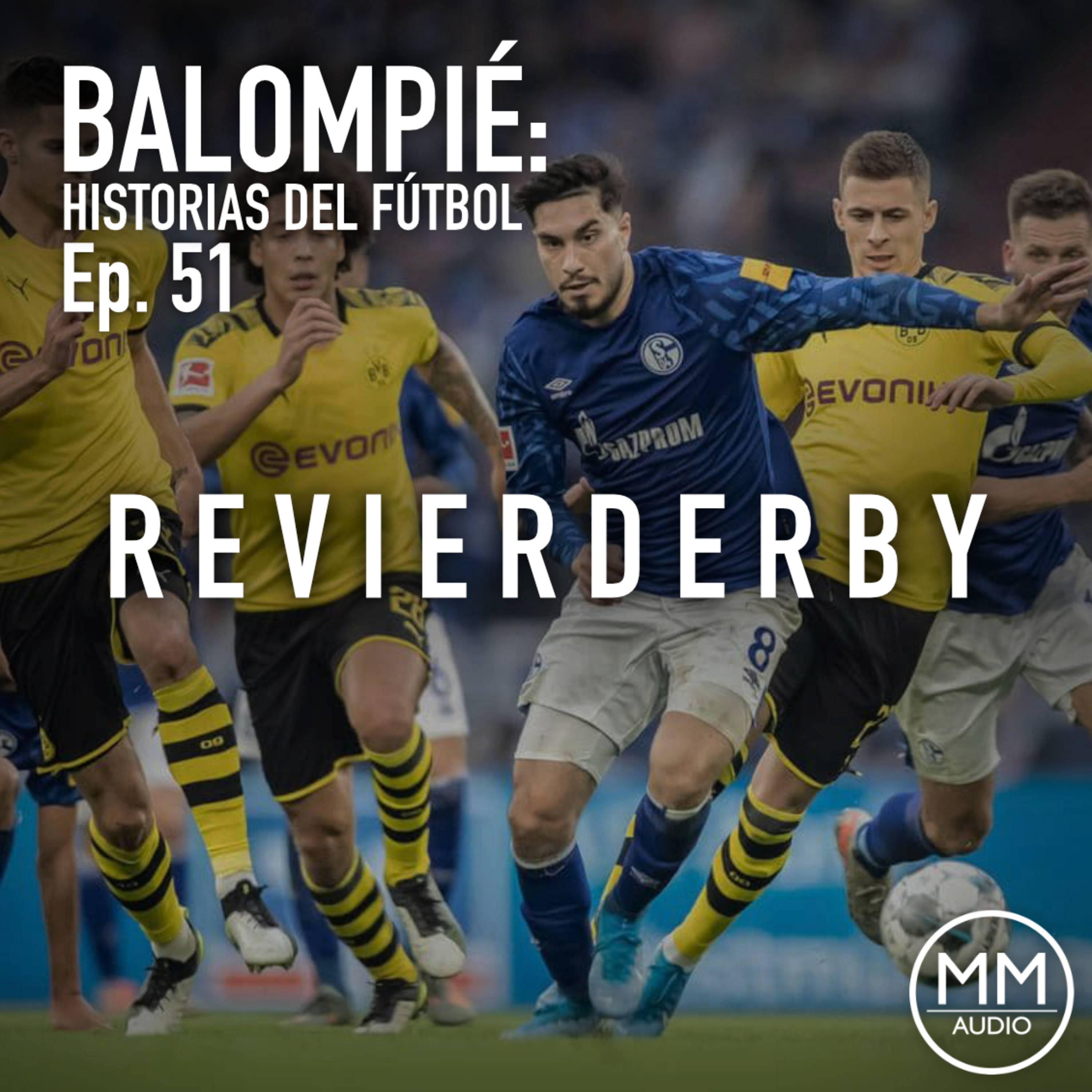 Ep. 51 - Revierderby episode artwork