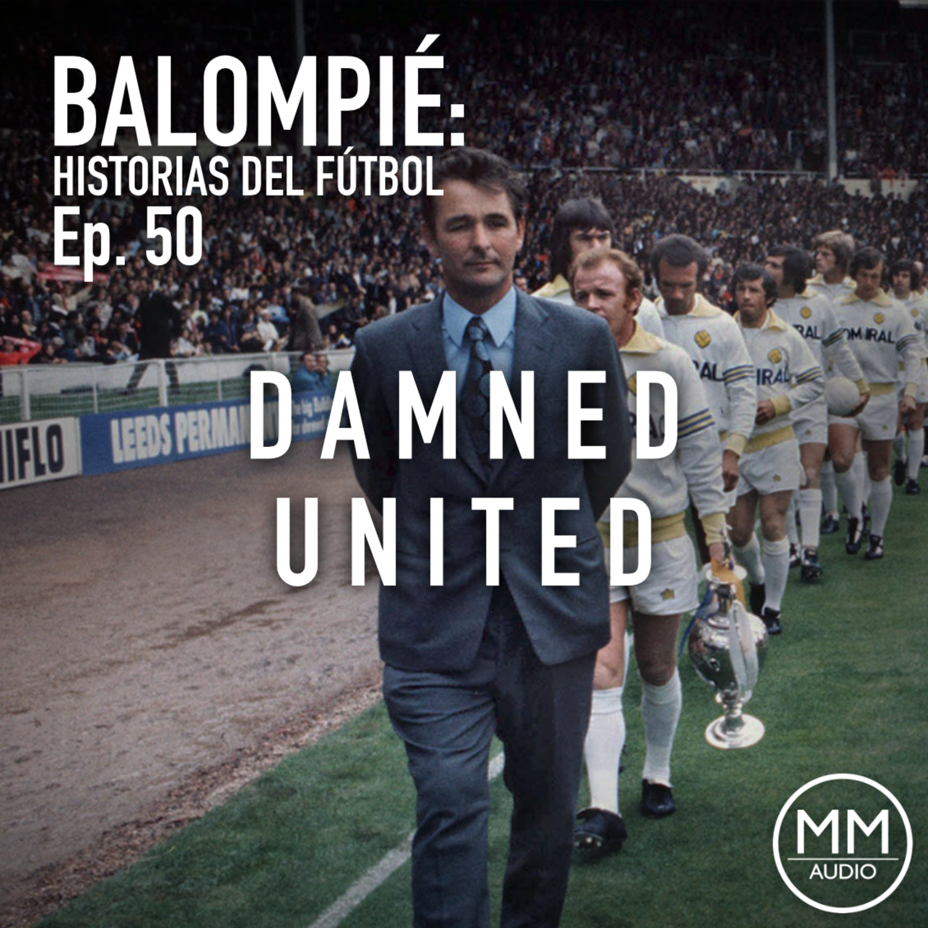 Ep. 50 - Damned United episode artwork