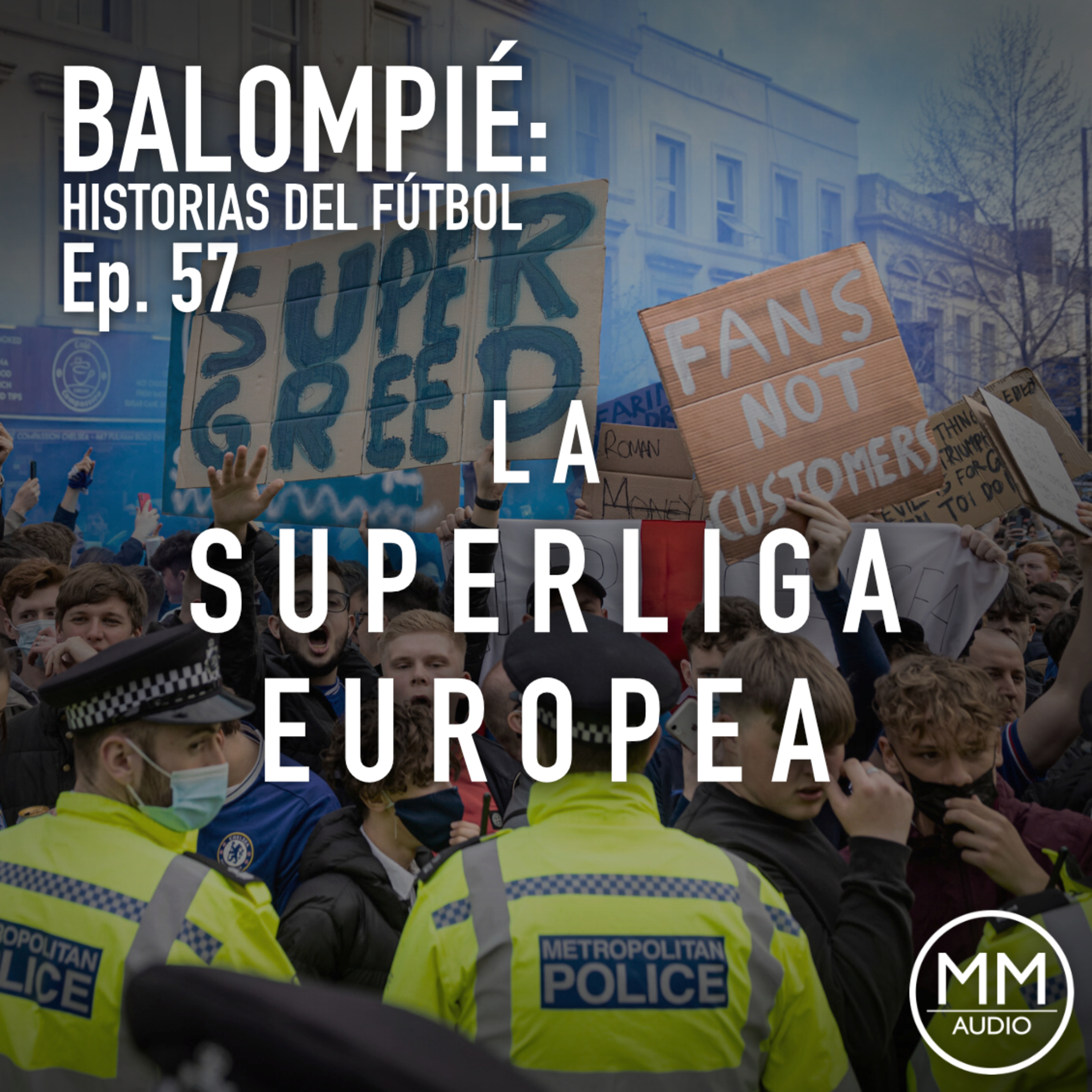 Ep. 57 - La Superliga Europea episode artwork