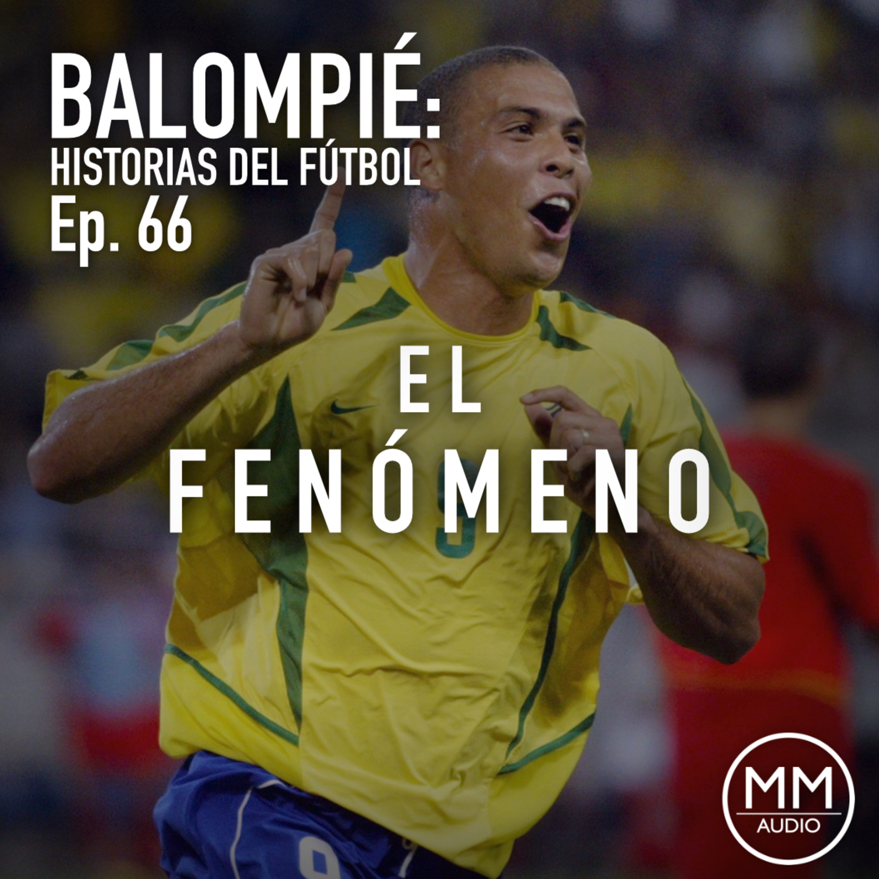 Ep. 66 - El Fenómeno episode artwork