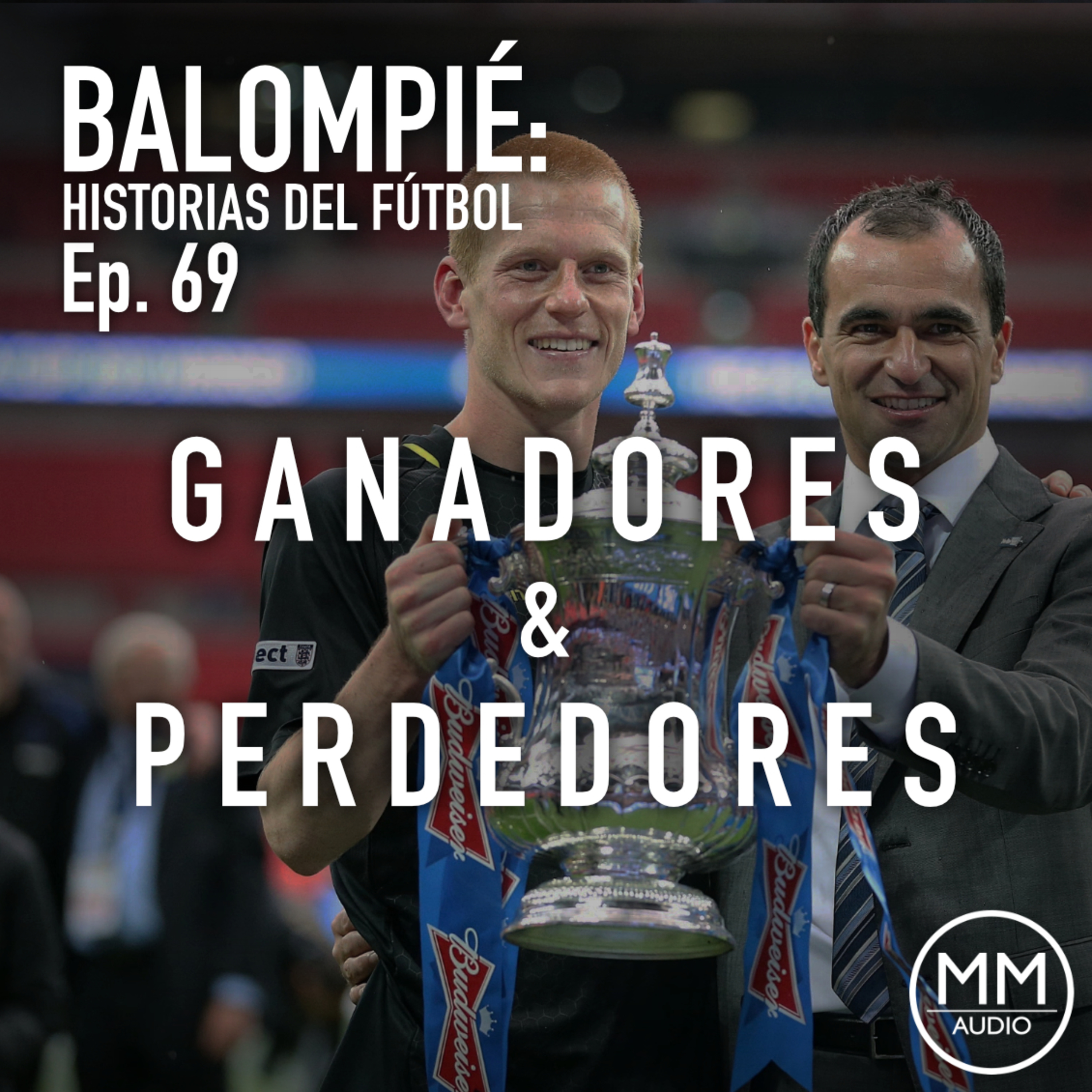 Ep. 69 - Ganadores y Perdedores episode artwork